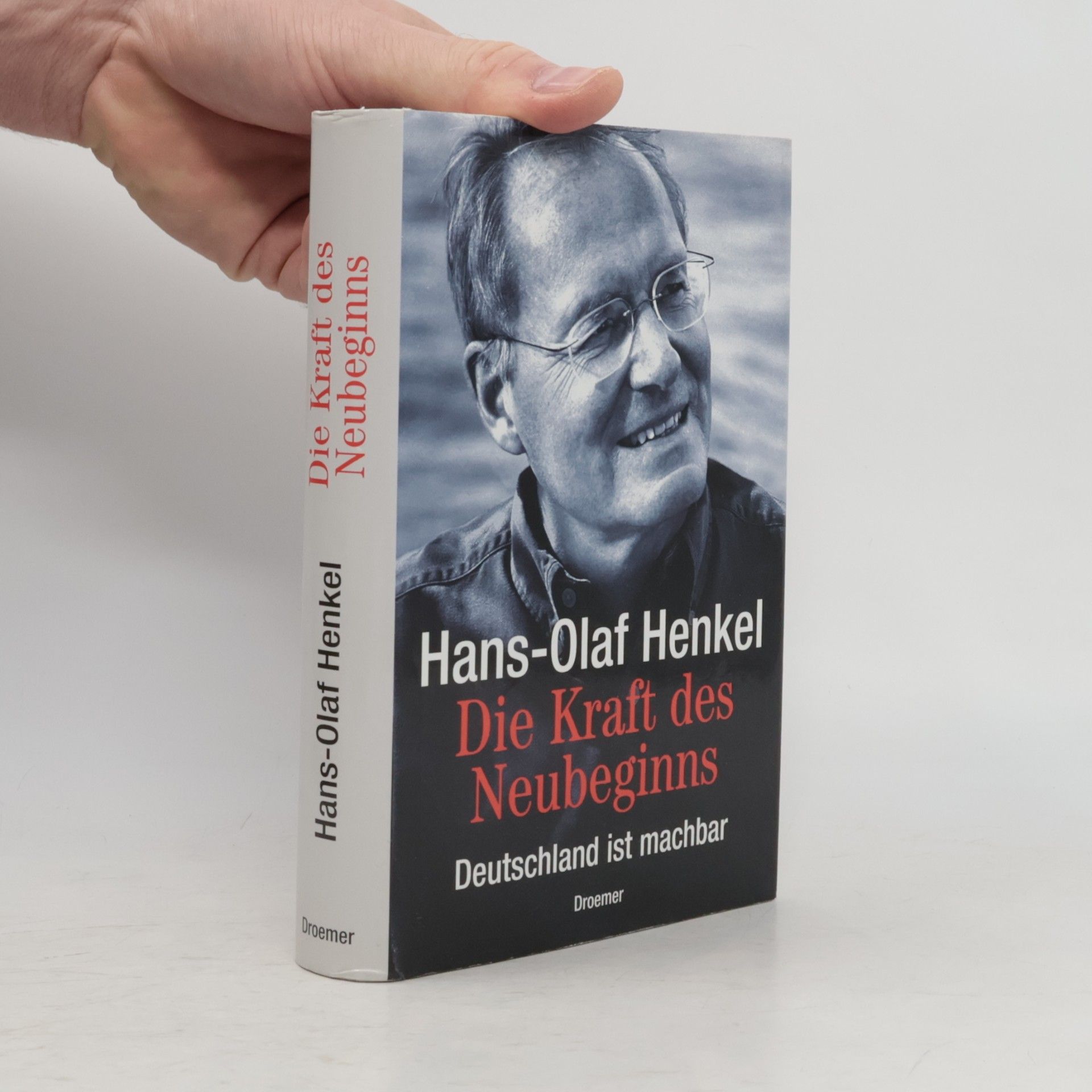 Hans-Olaf Henkel Die Kraft des Neubeginns