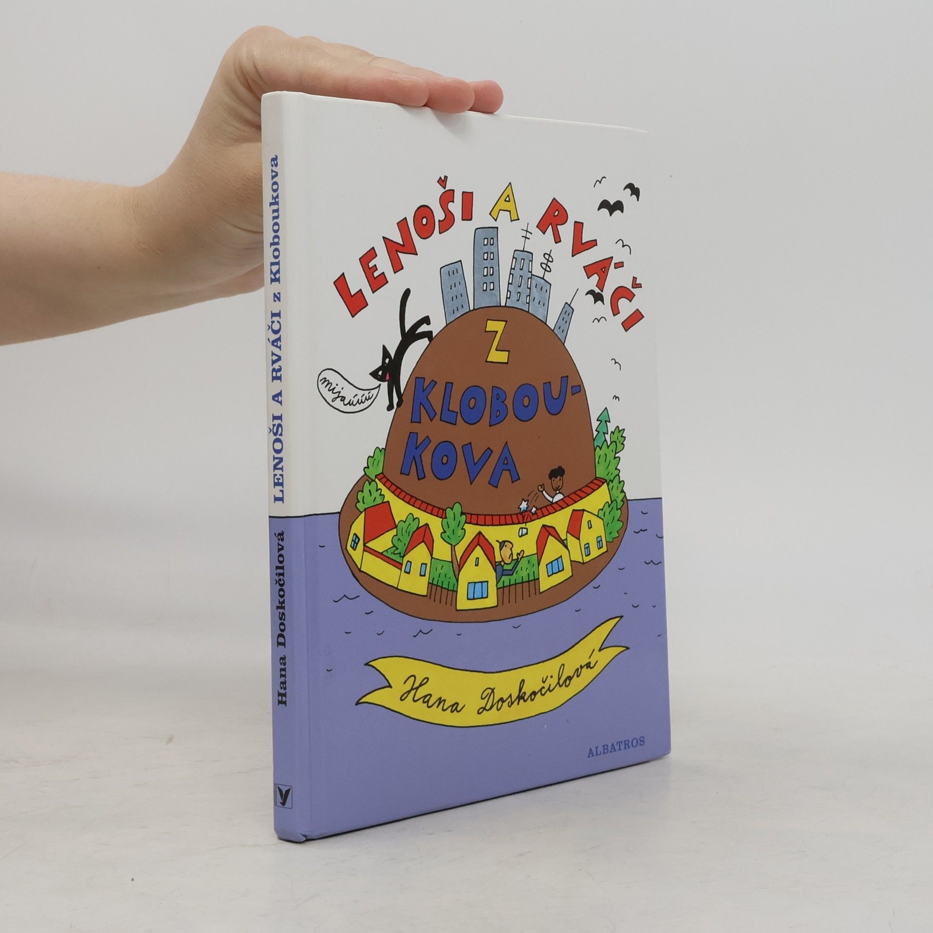 Hana Doskočilová Lenoši a rváči z Kloboukova