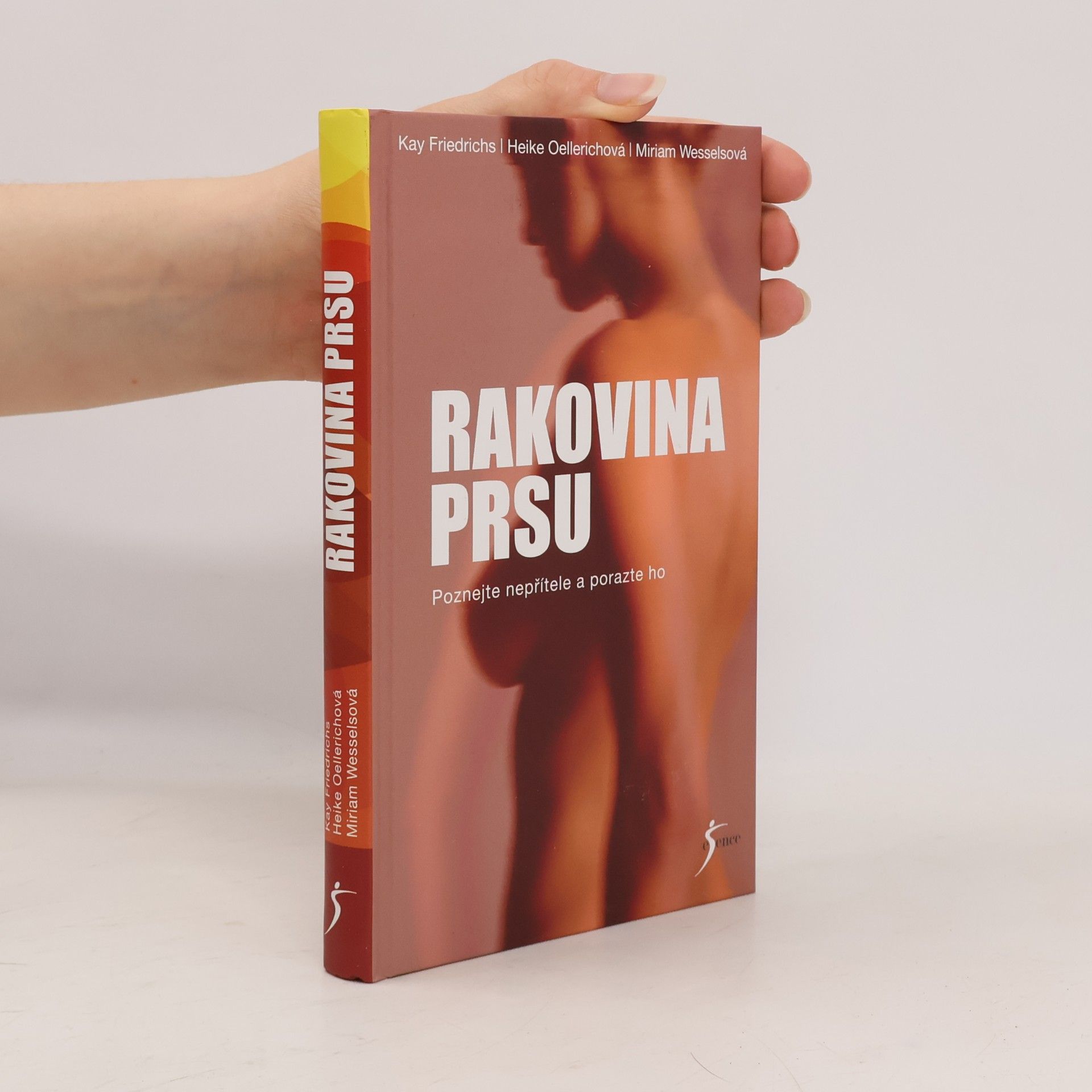 Kay Friedrichs Rakovina prsu: Poznejte nepřítele a porazte ho