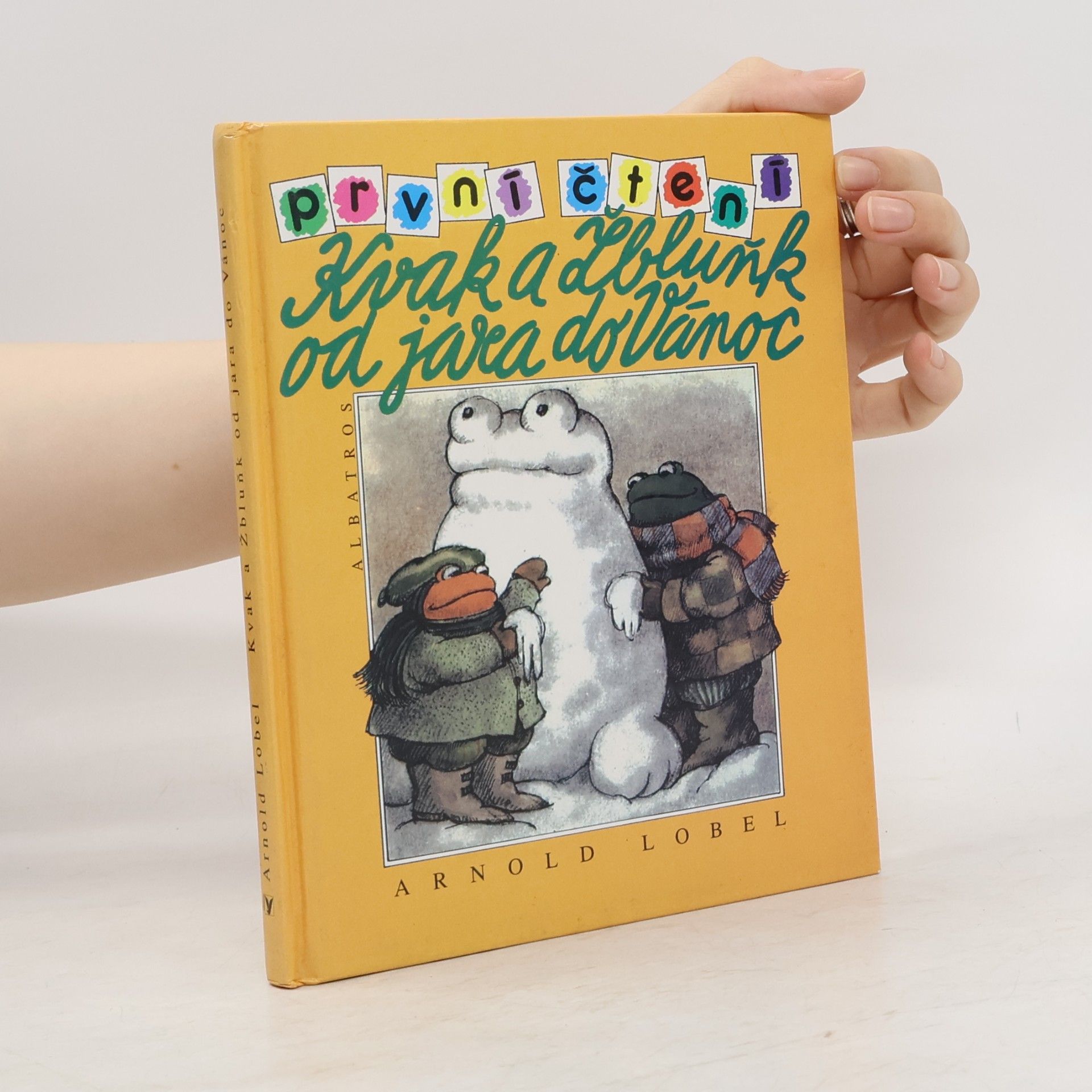Arnold Lobel Kvak a Žbluňk od jara do Vánoc