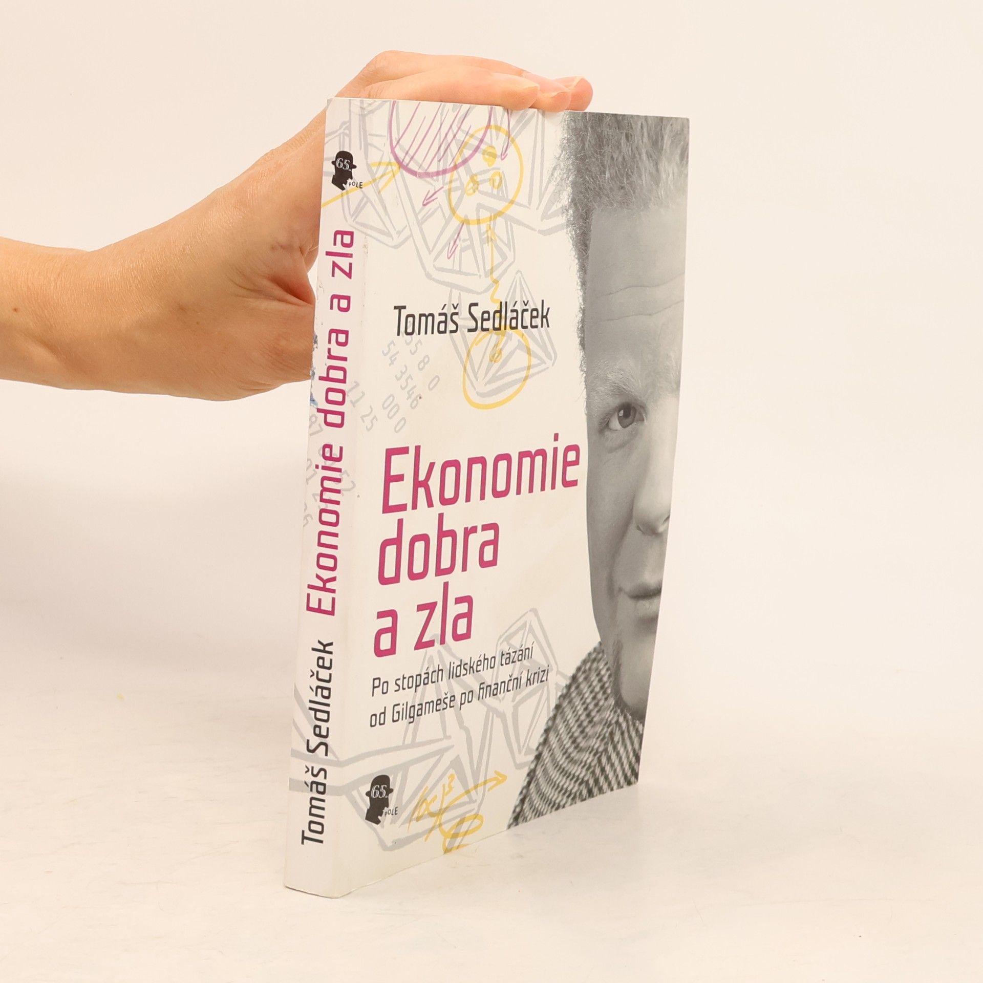 Tomáš Sedláček Ekonomie dobra a zla