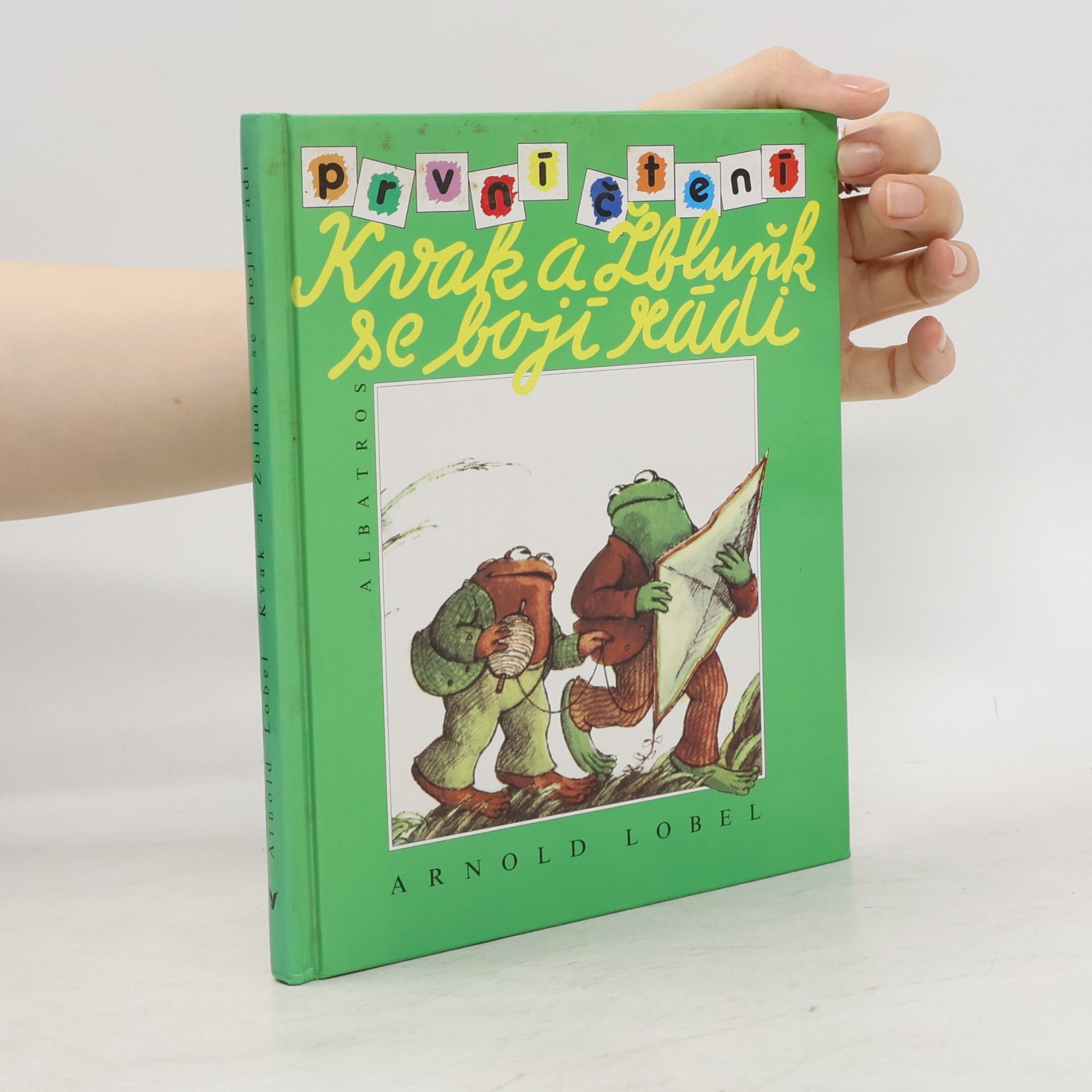 Arnold Lobel Kvak a Žbluňk se bojí rádi