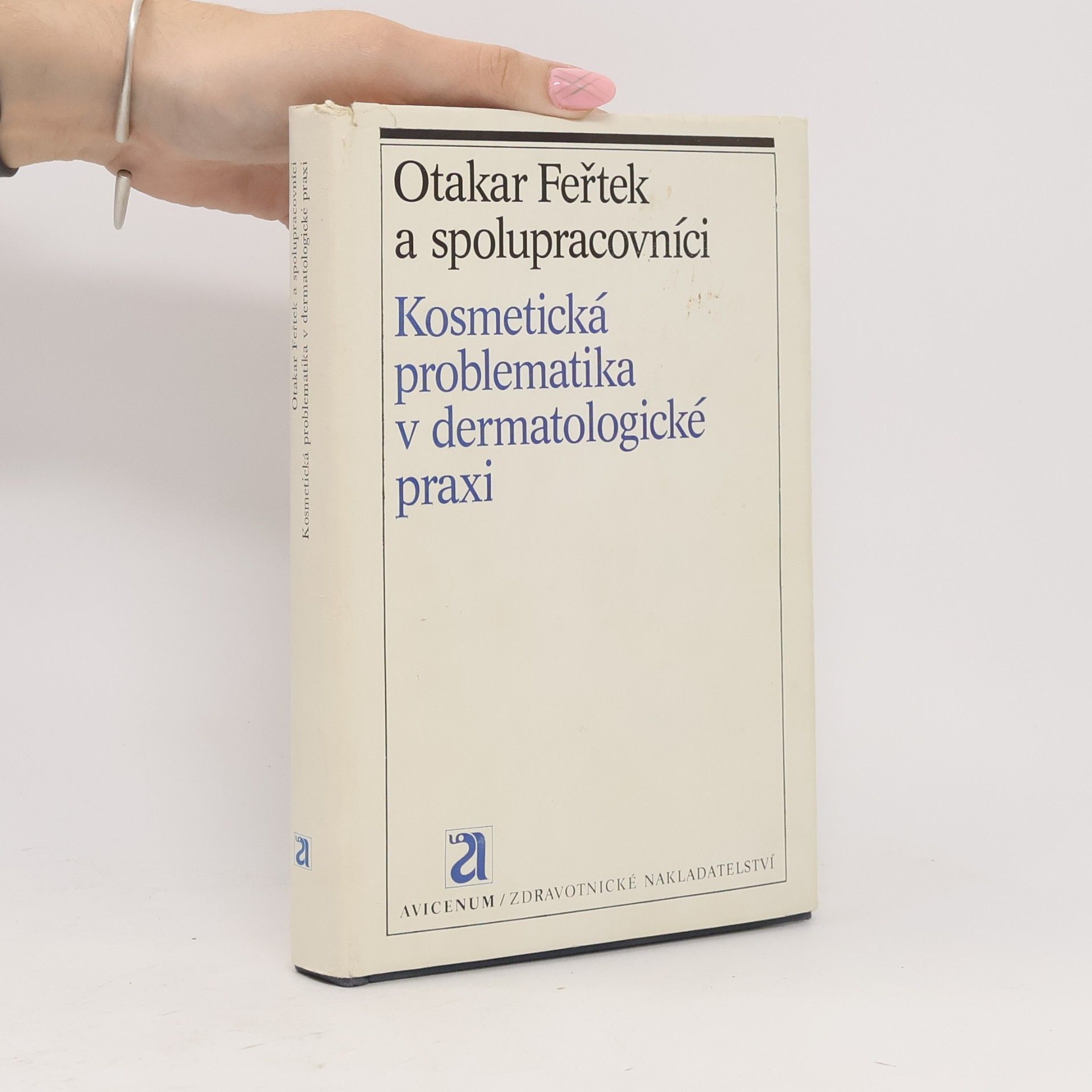 Jan Adámek Kosmetická problematika v dermatologické praxi