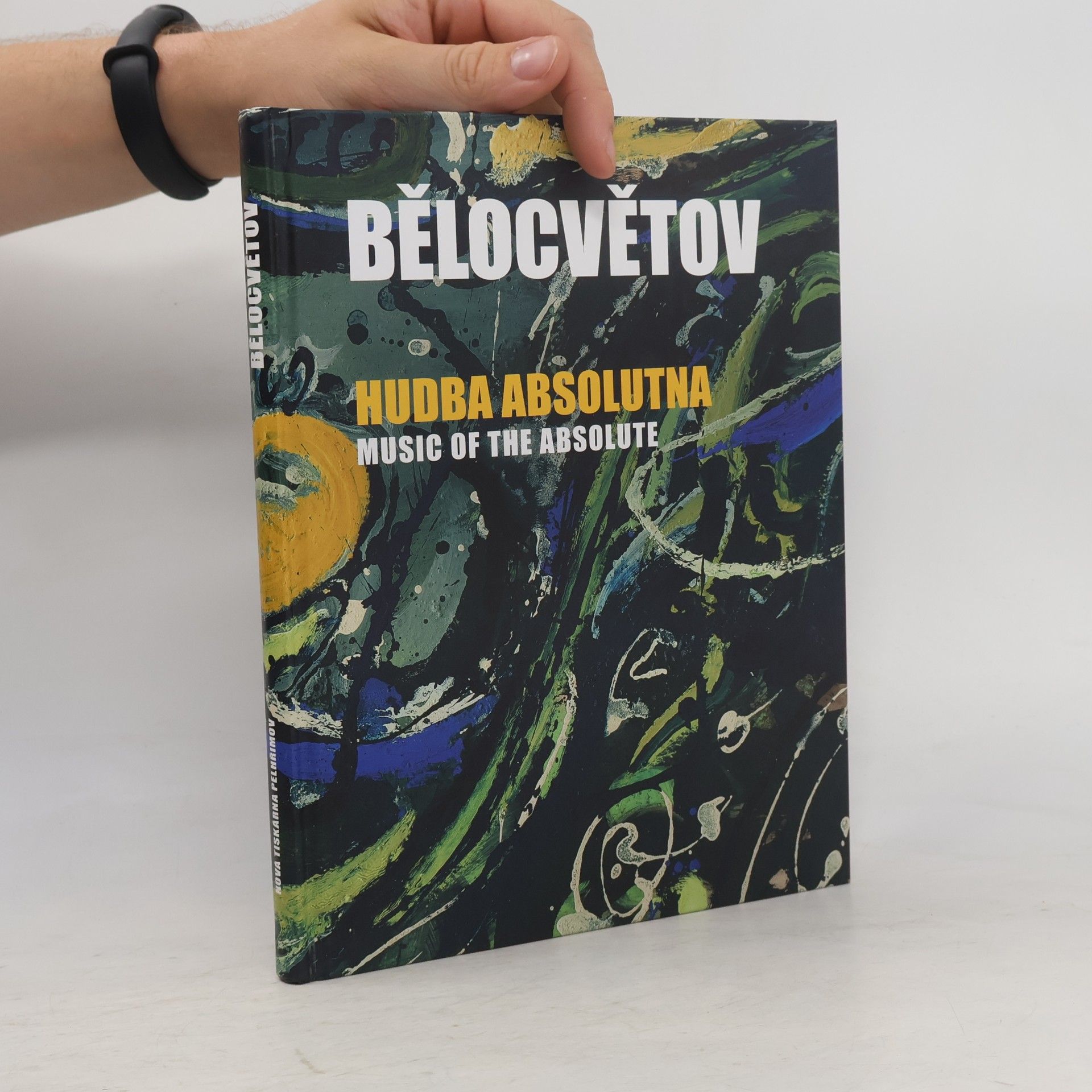 Andrea Pilařová Belotsvetová Andrej Bělocvětov: Hudba absolutna