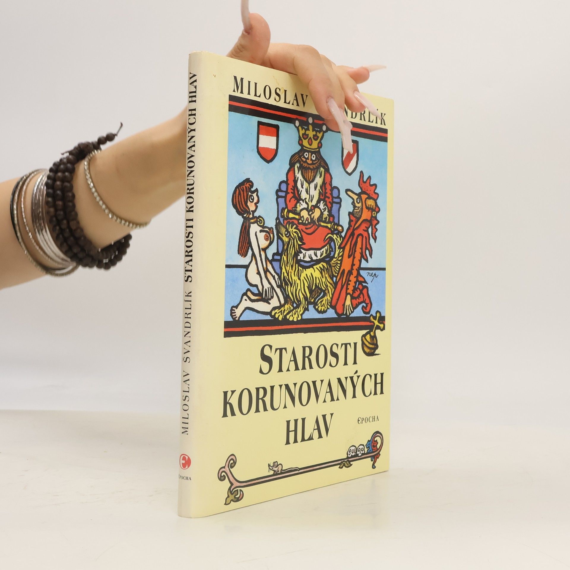 Miloslav Švandrlík Starosti korunovaných hlav