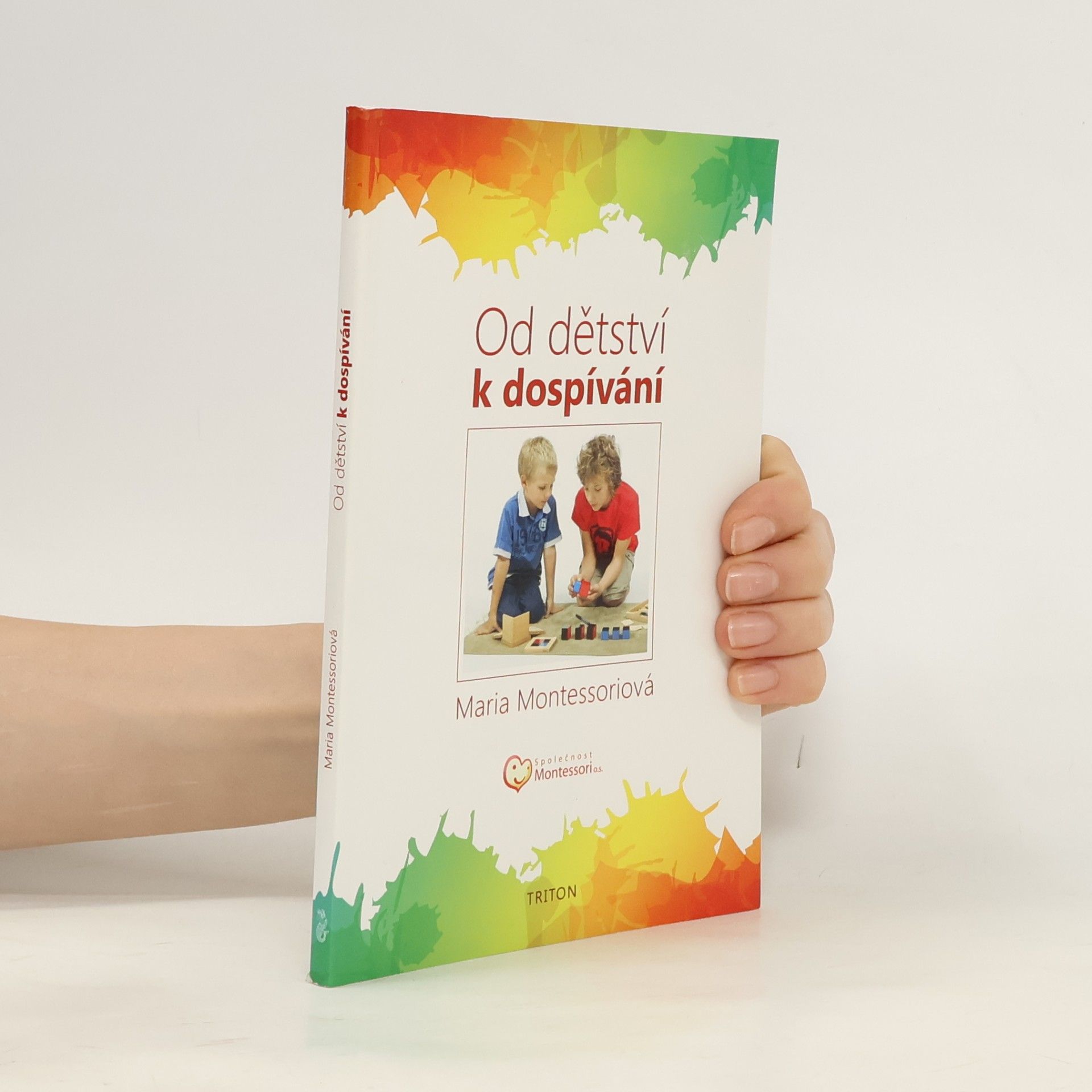 Maria Montessori Od dětství k dospívání