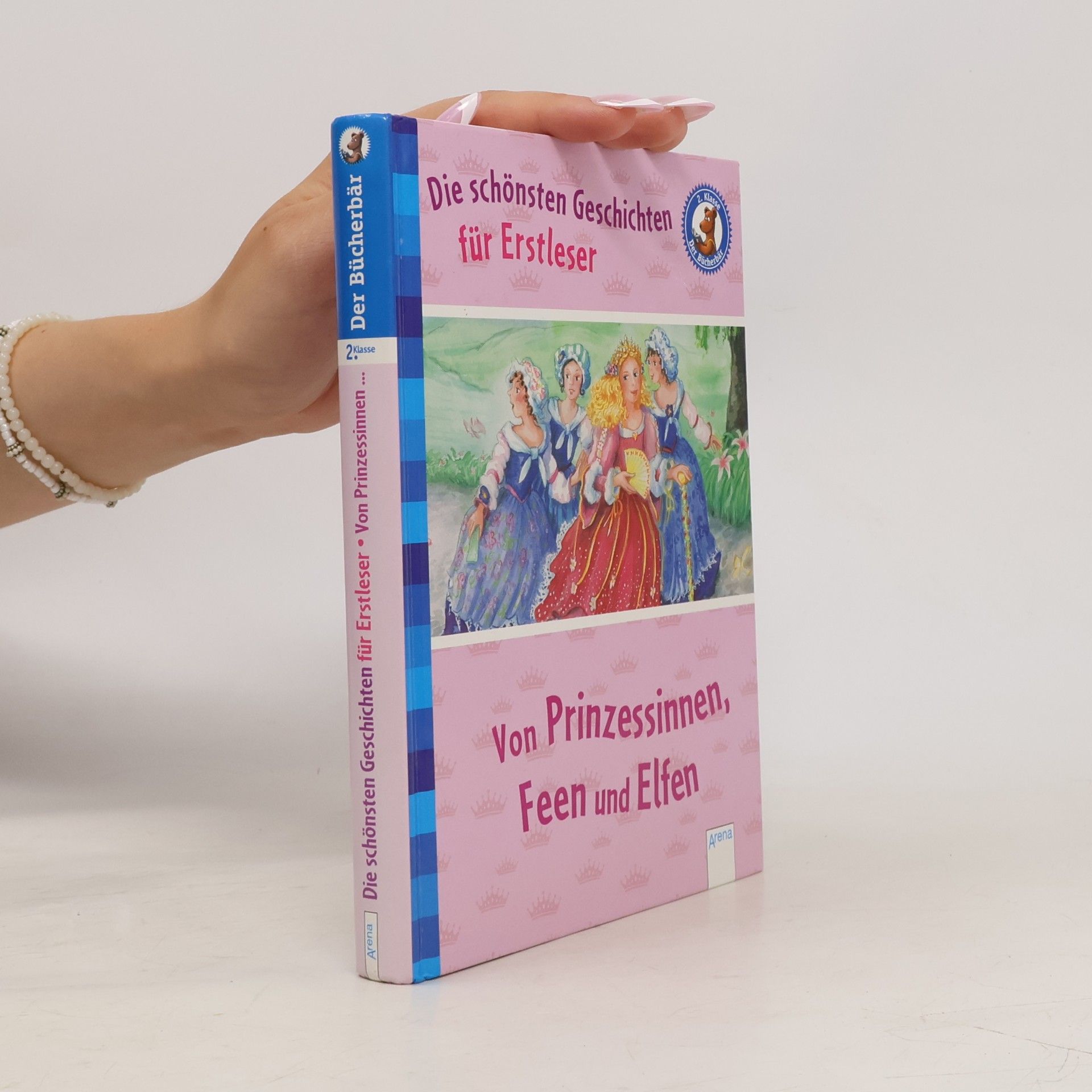 Ilse Bintig Die schönsten Geschichten für Erstleser - von Prinzessinnen, Feen und Elfen