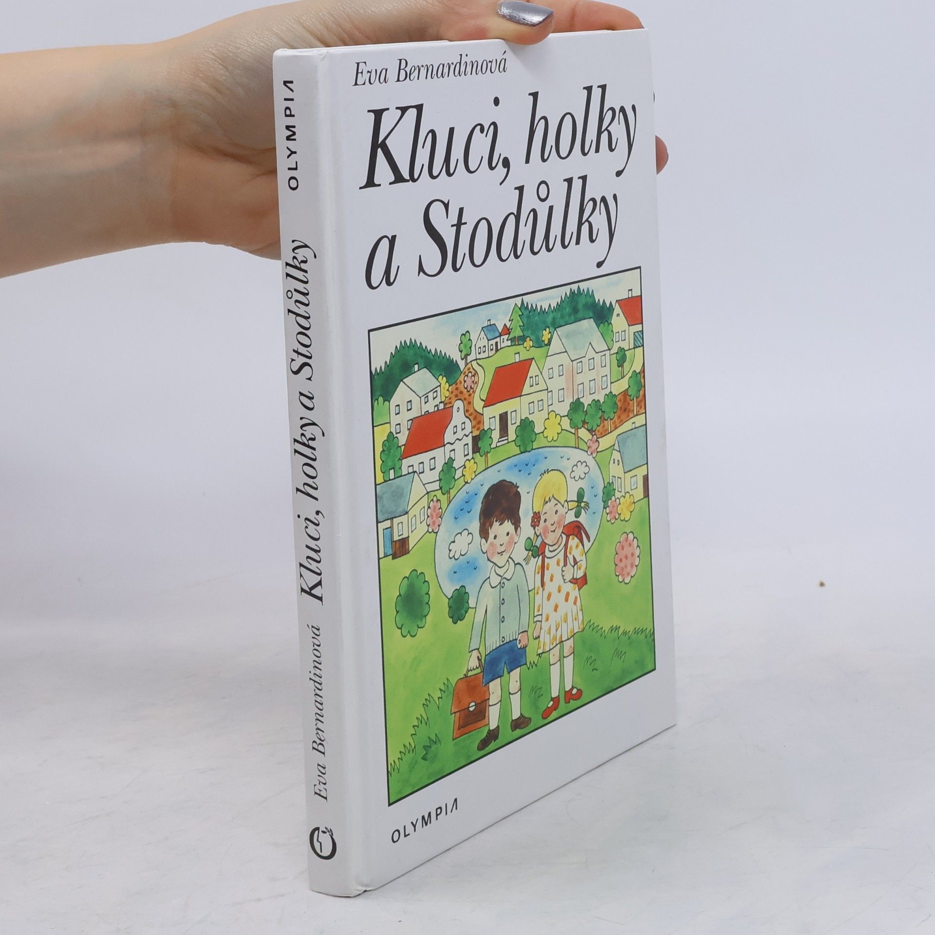 Eva Bernardinová Kluci, holky a Stodůlky