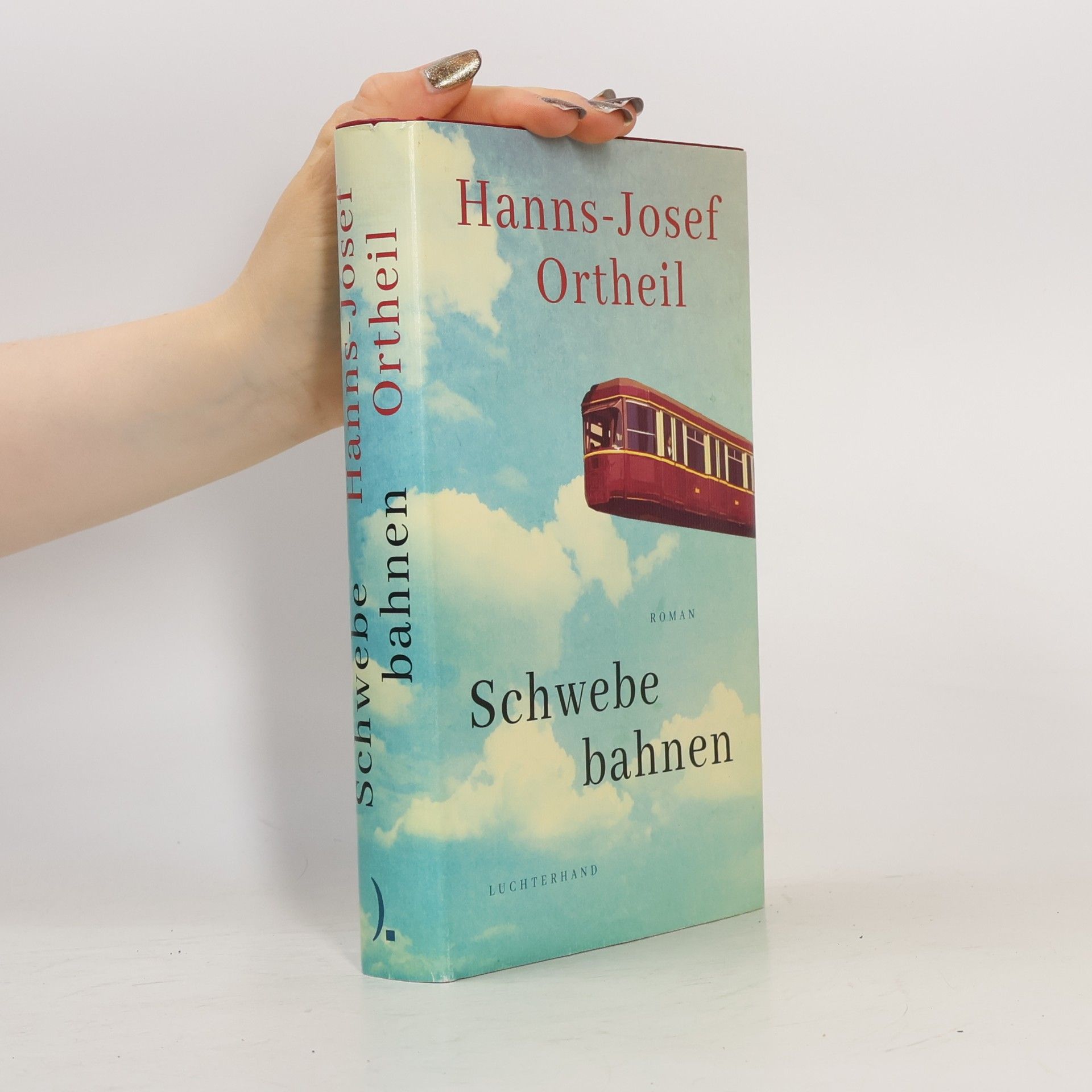 Hanns-Josef Ortheil Schwebebahnen