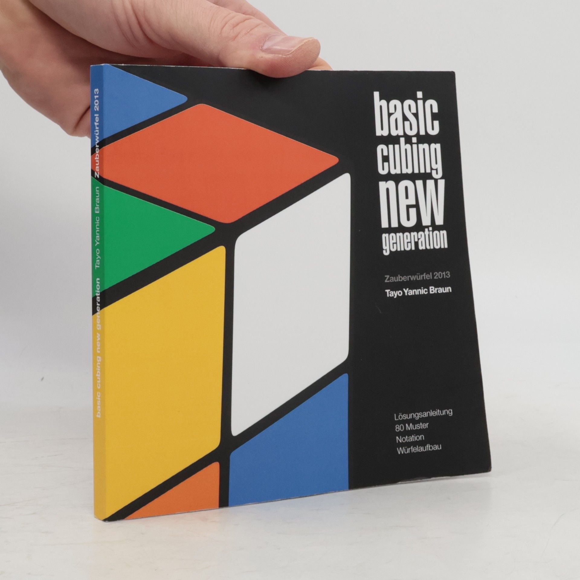 Tayo Yannic Braun Zauberwürfel: Basic Cubing New Generation