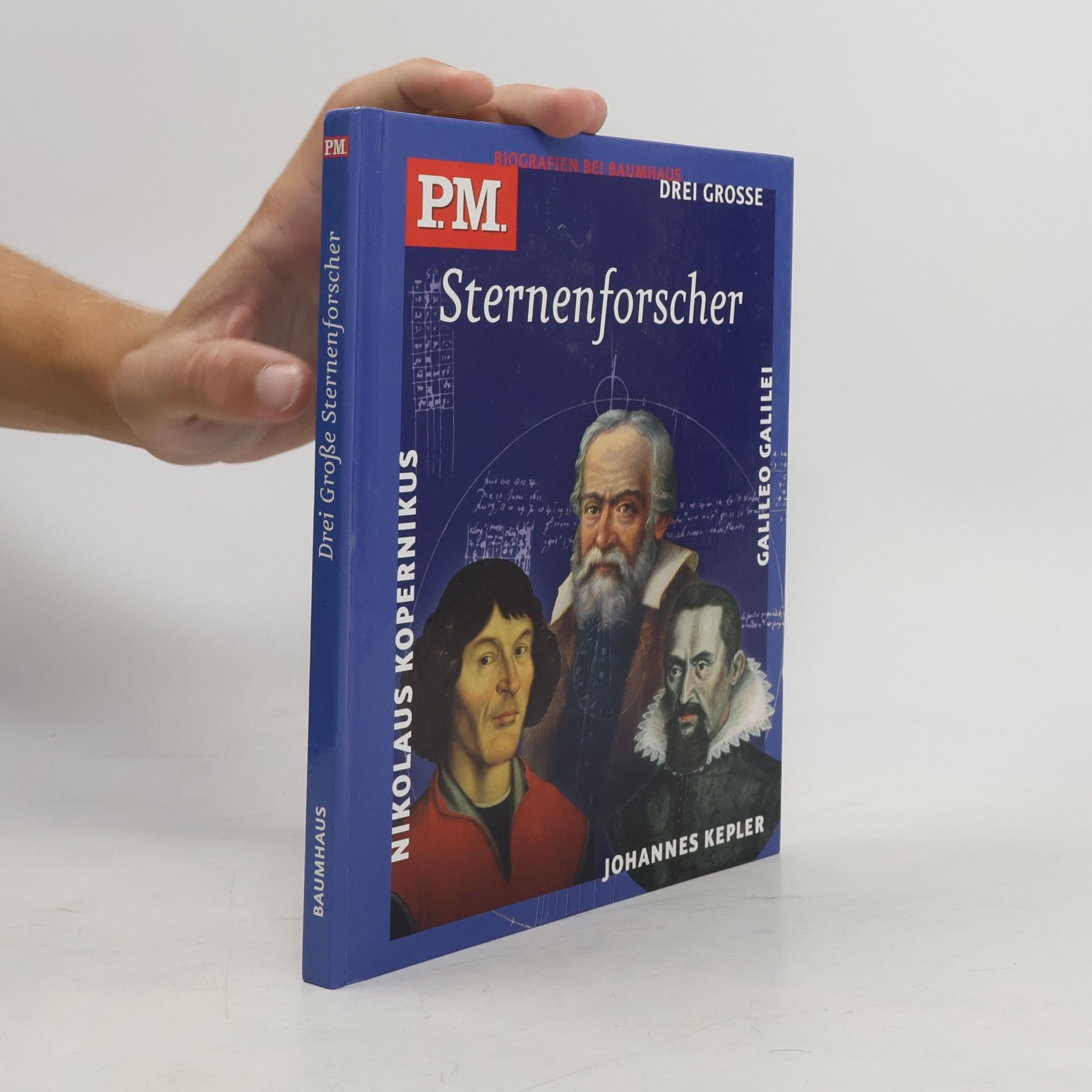 Jürgen Brück P.M. Biografien bei Baumhaus: Drei grosse Sternenforscher
