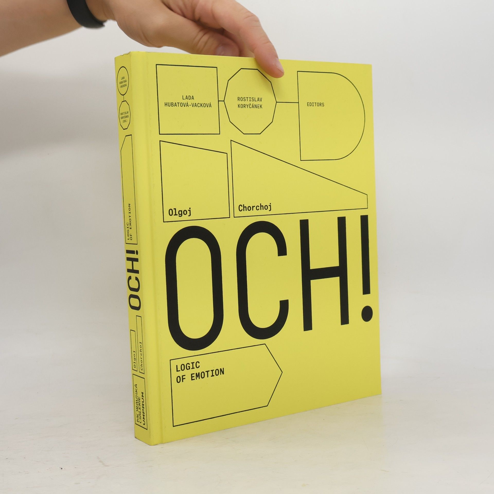 Kolektiv autorů OCH! : Olgoj Chorchoj: logic of emotion