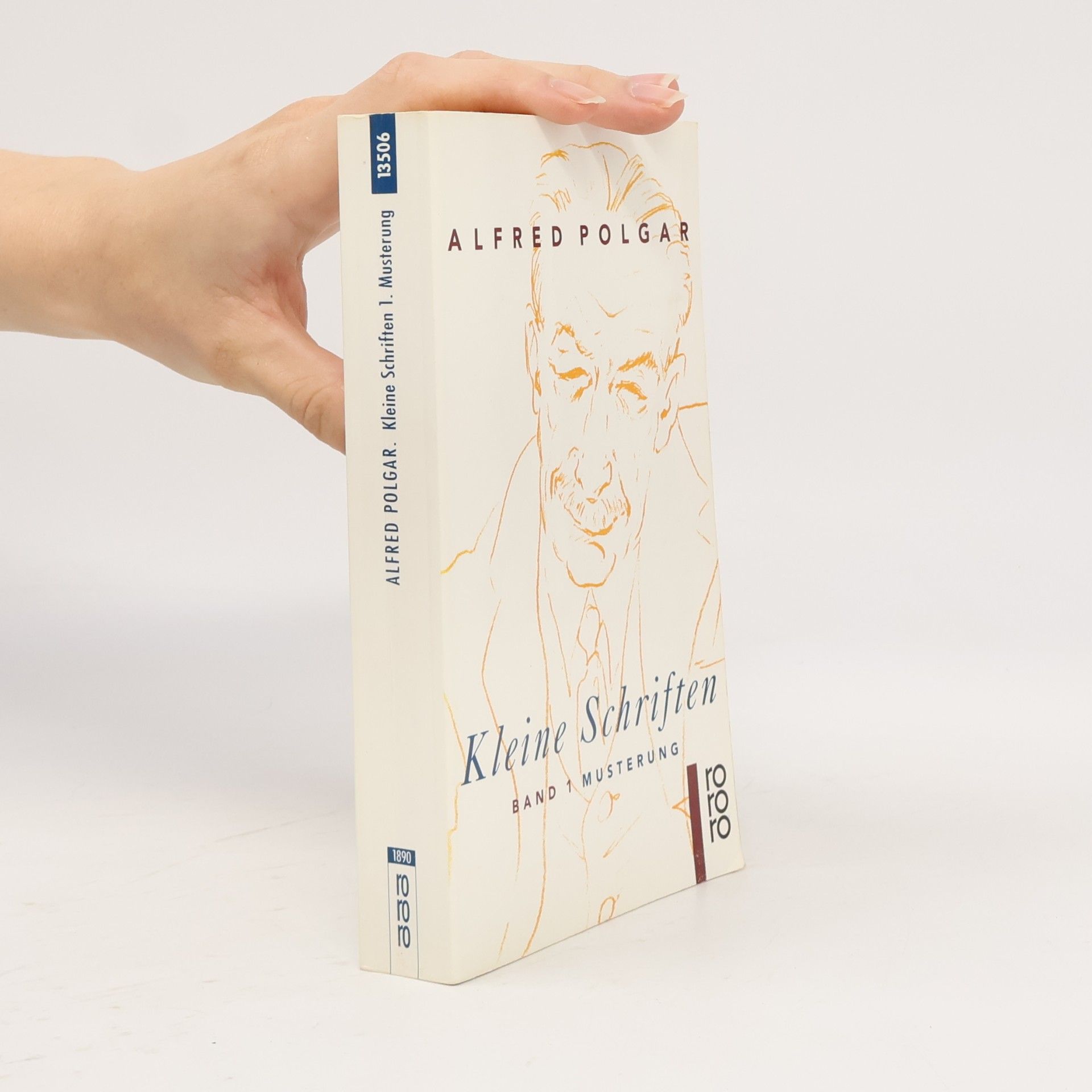 Alfred Polgar Kleine Schriften. Band 1. Musterung