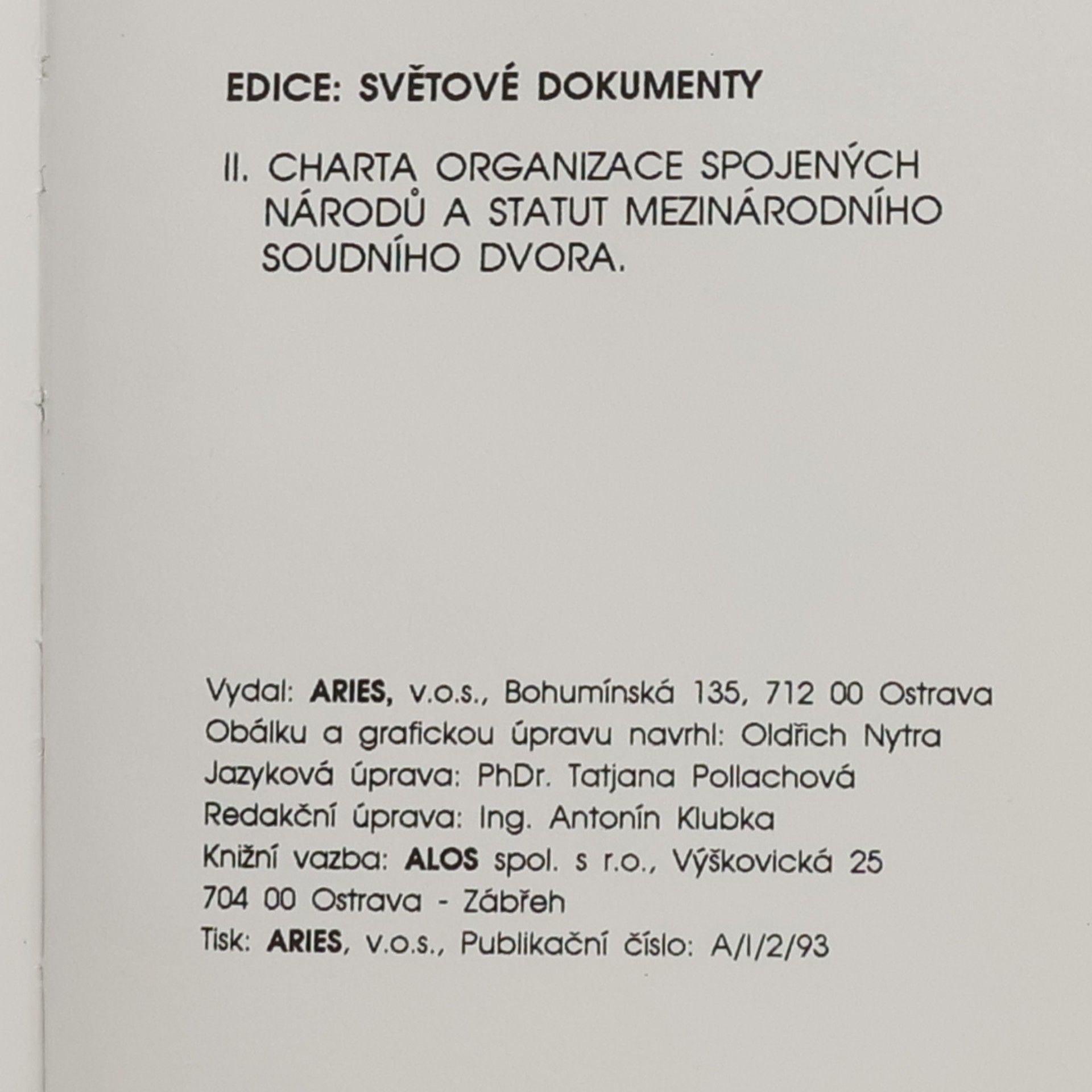 Autorenkollektiv Světové dokumenty II. Charta Organizace spojených národů a statut Mezinárodního soudního dvora