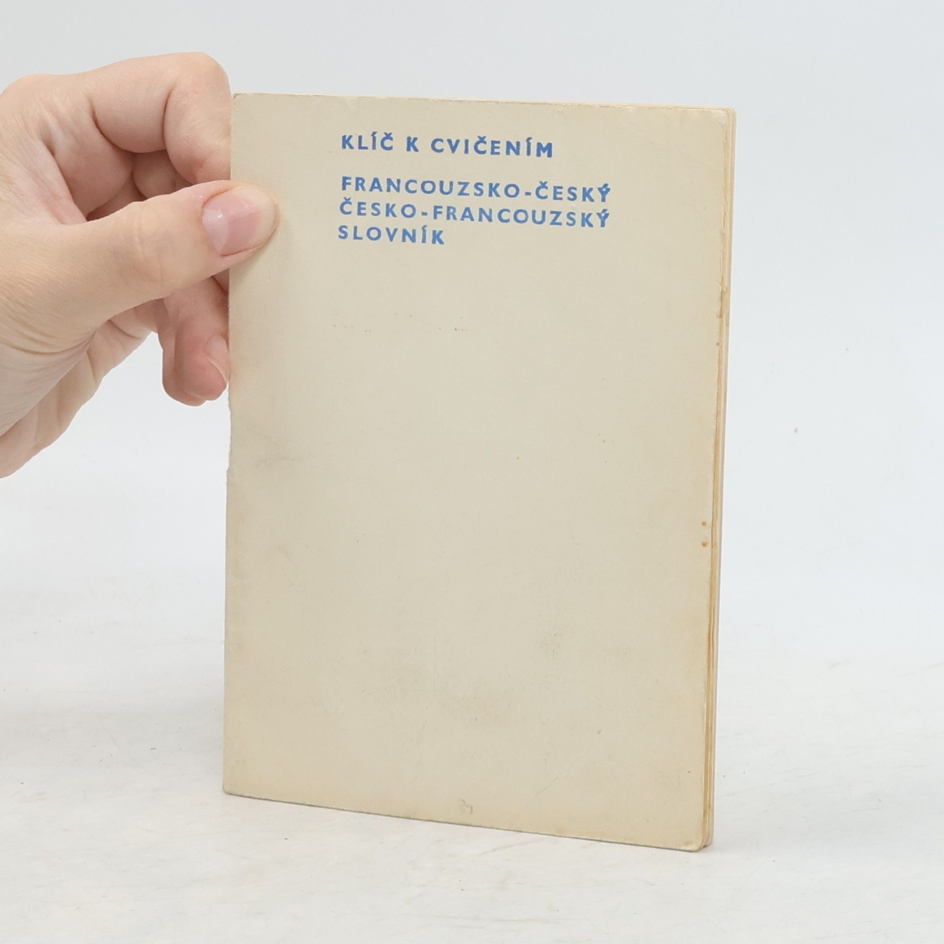 Collectif d'auteurs Klíč k cvičením. Francouzsko-český. Česko-francouzský slovník