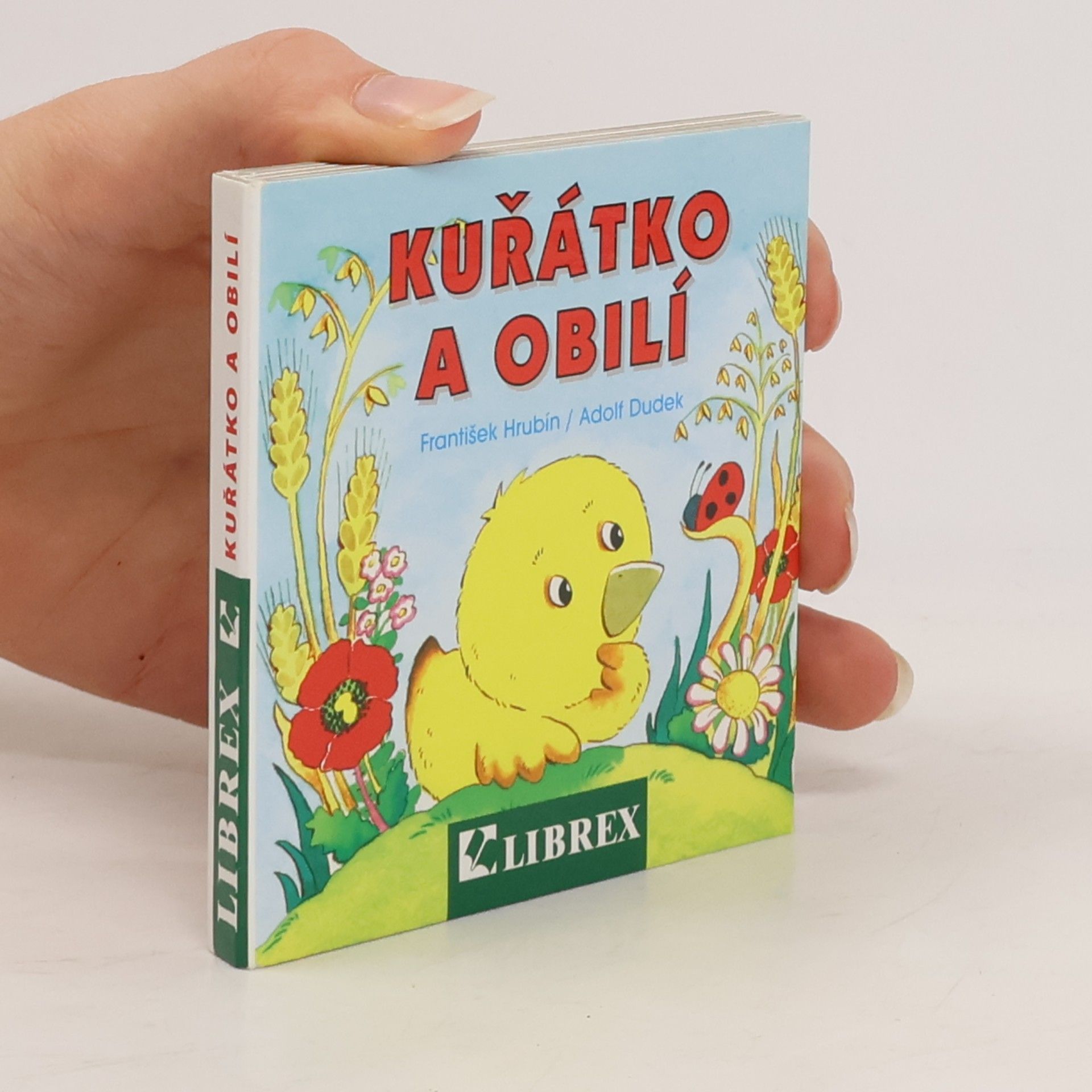 František Hrubín Kuřátko a obilí