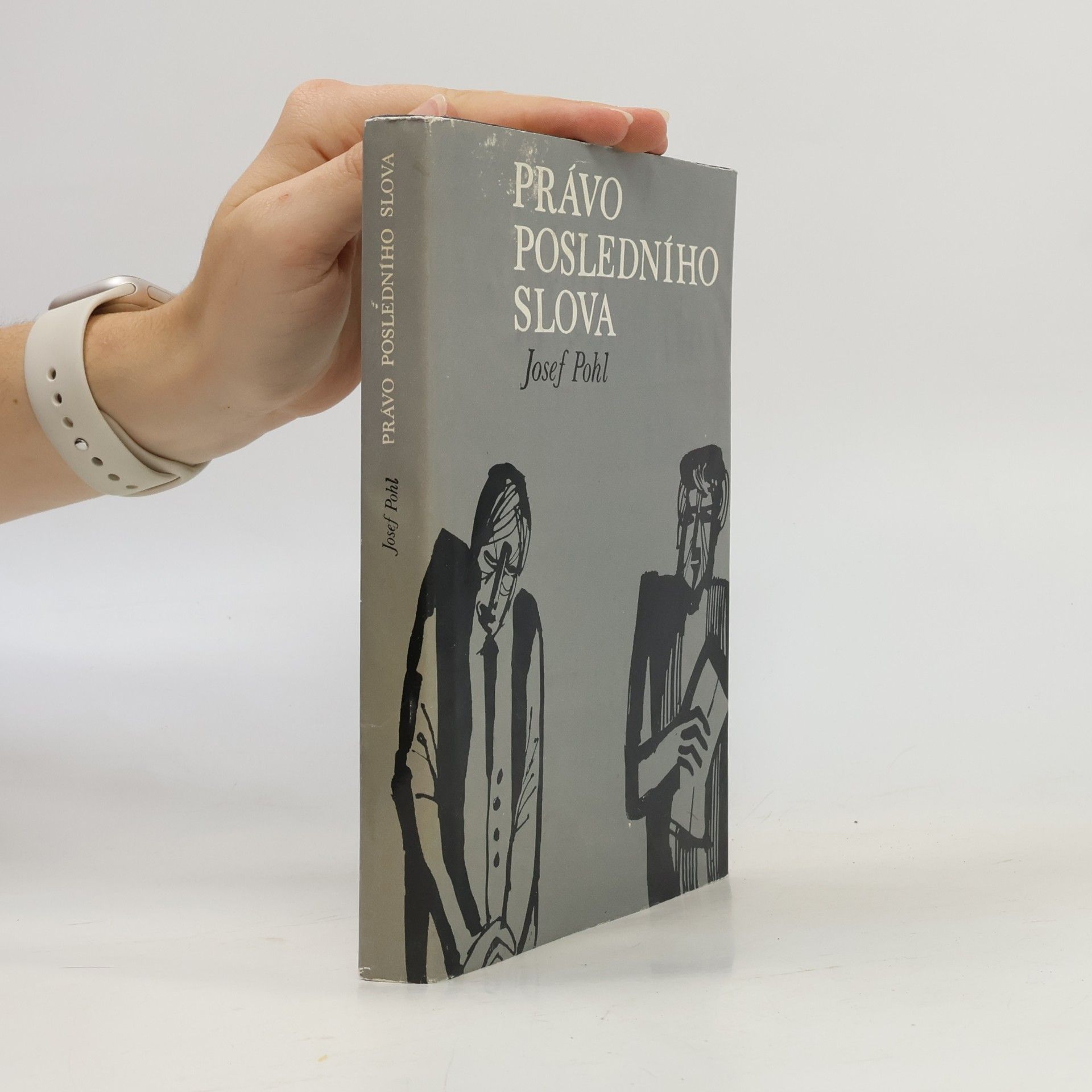 Josef Pohl Právo posledního slova