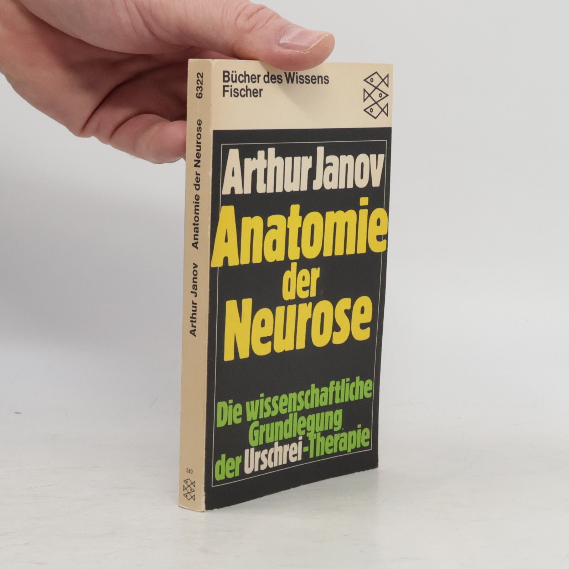 Arthur Janov Anatomie der Neurose