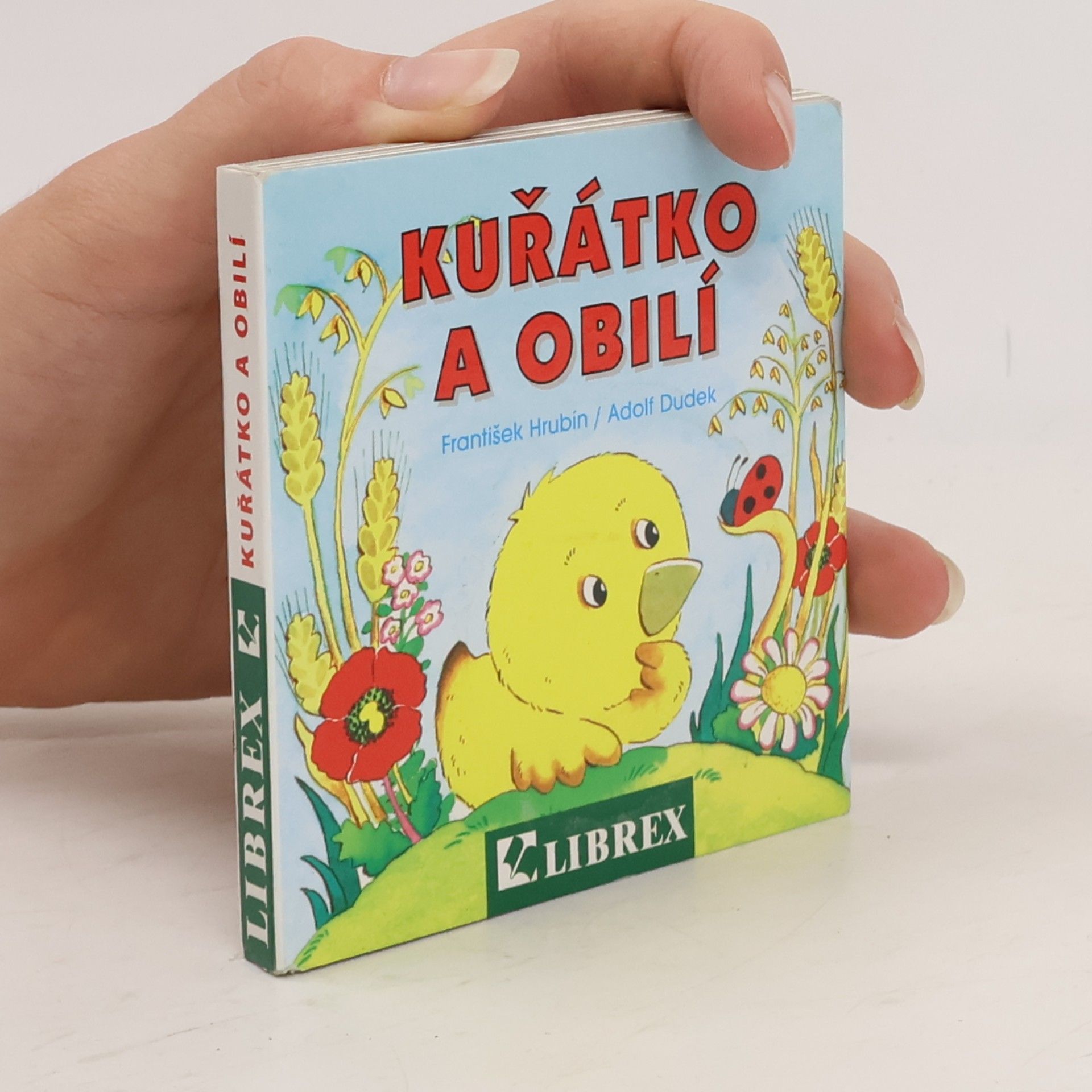 František Hrubín Kuřátko a obilí