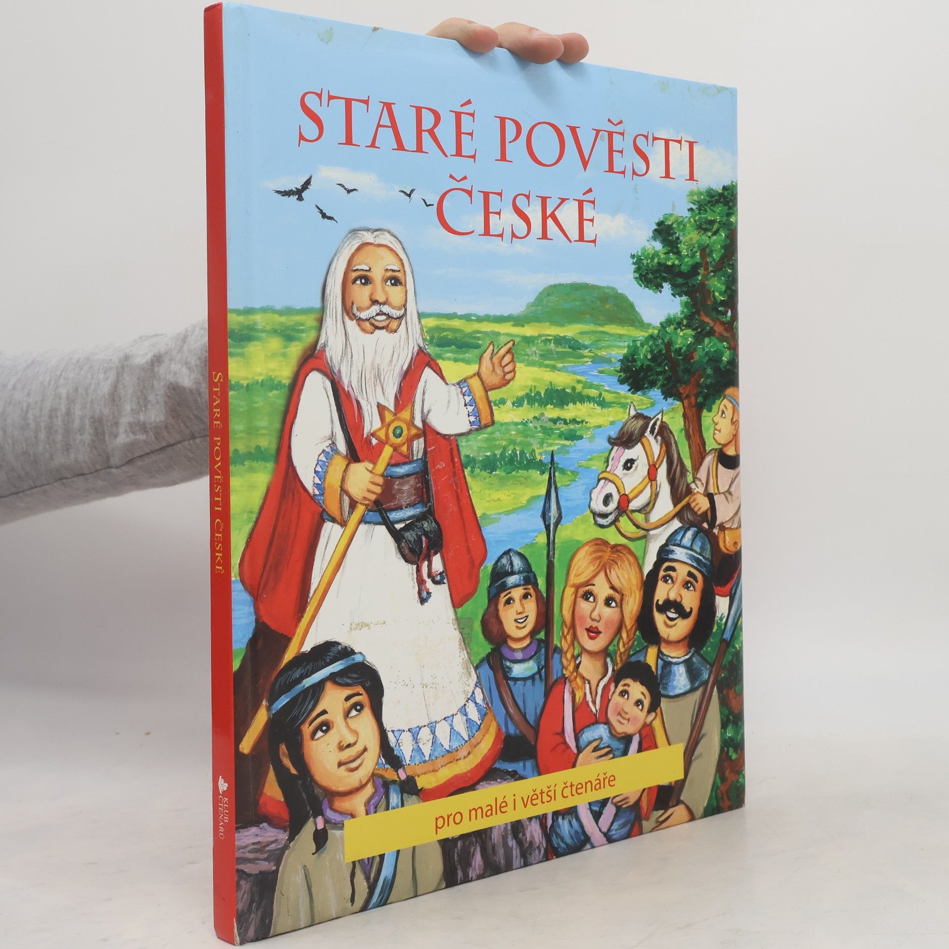 Alexandra Niklíčková Staré pověsti české : pro malé i větší čtenáře