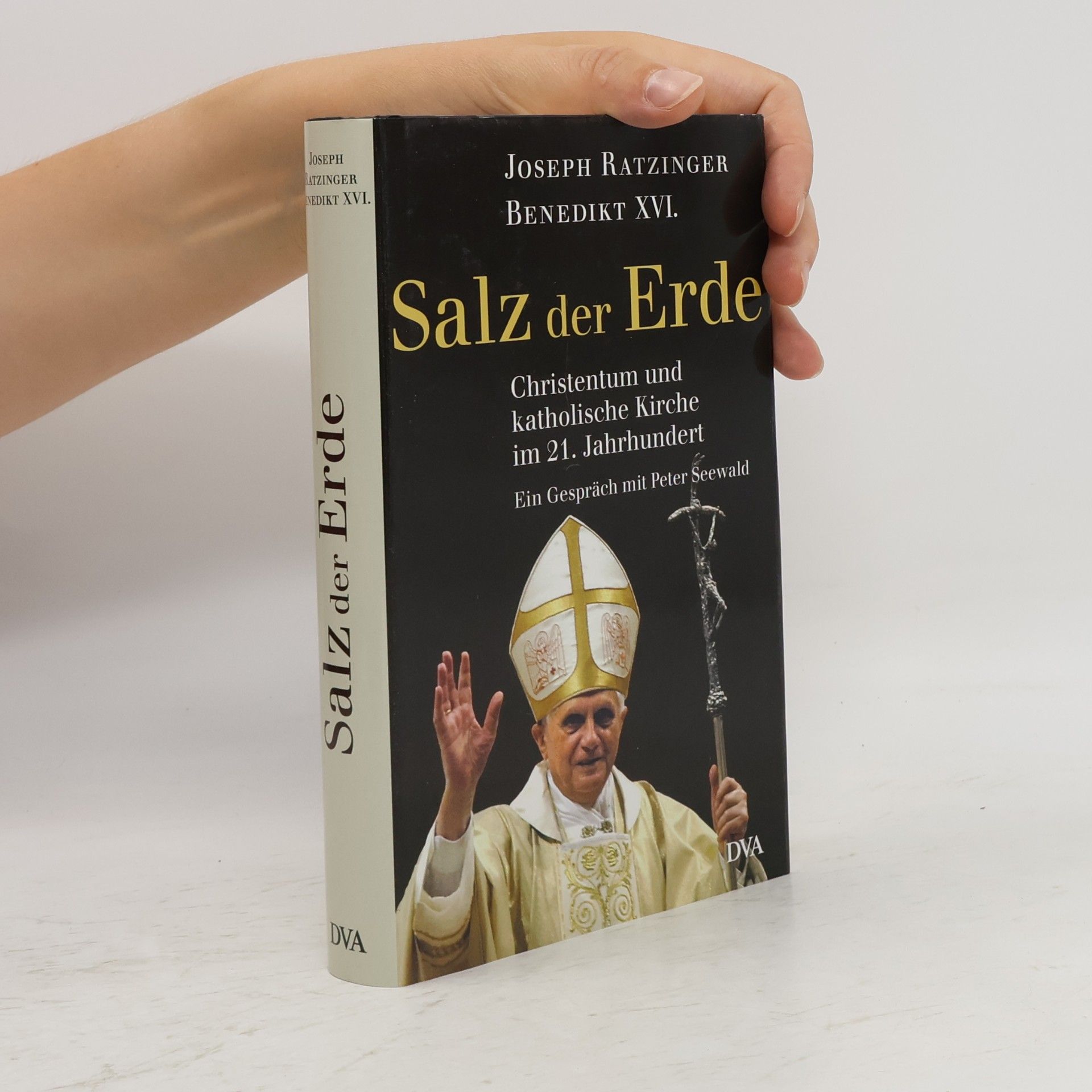 Joseph Ratzinger Salz der Erde: Christentum und katholische Kirche im der 21. Jahrhundert