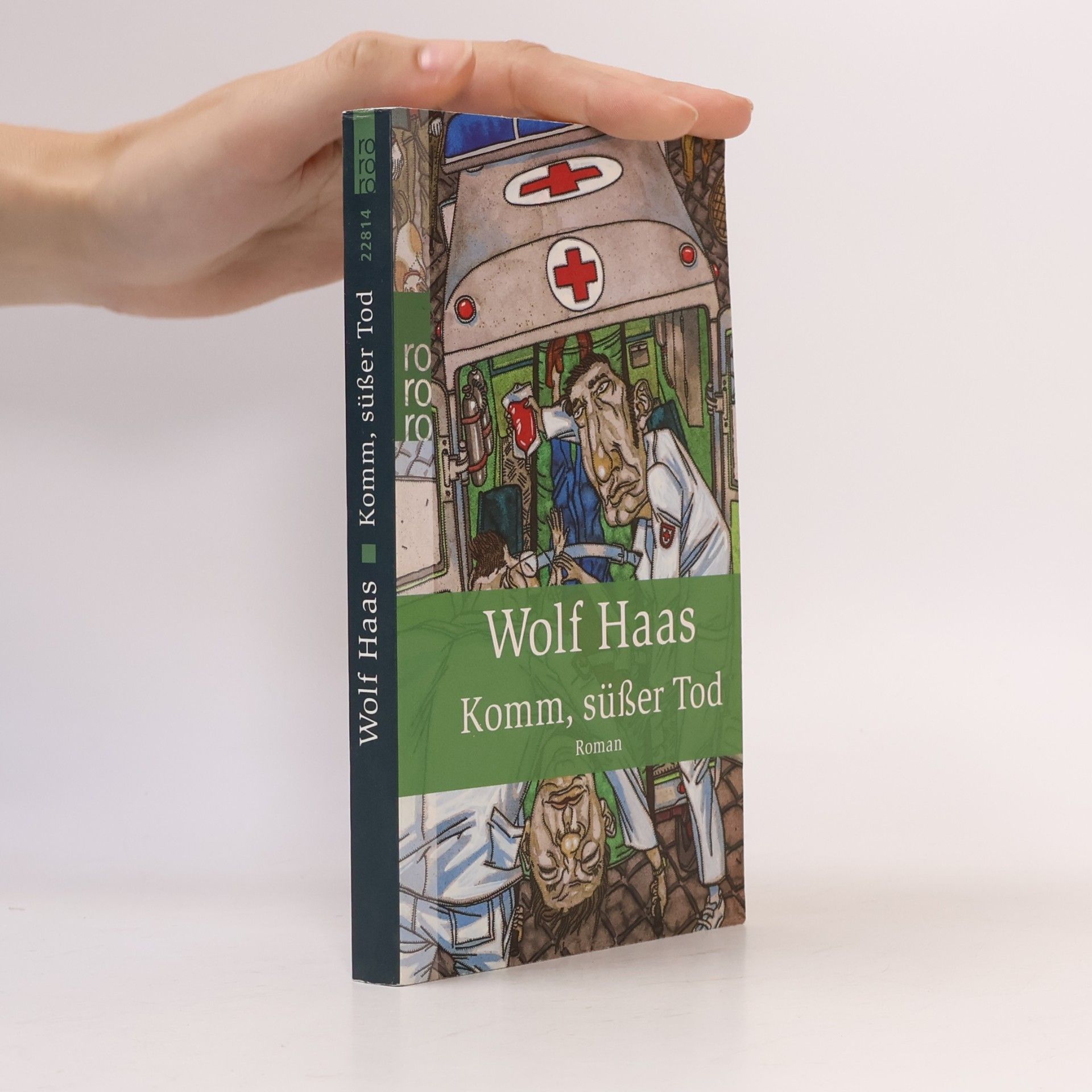 Wolf Haas Komm, süßer Tod