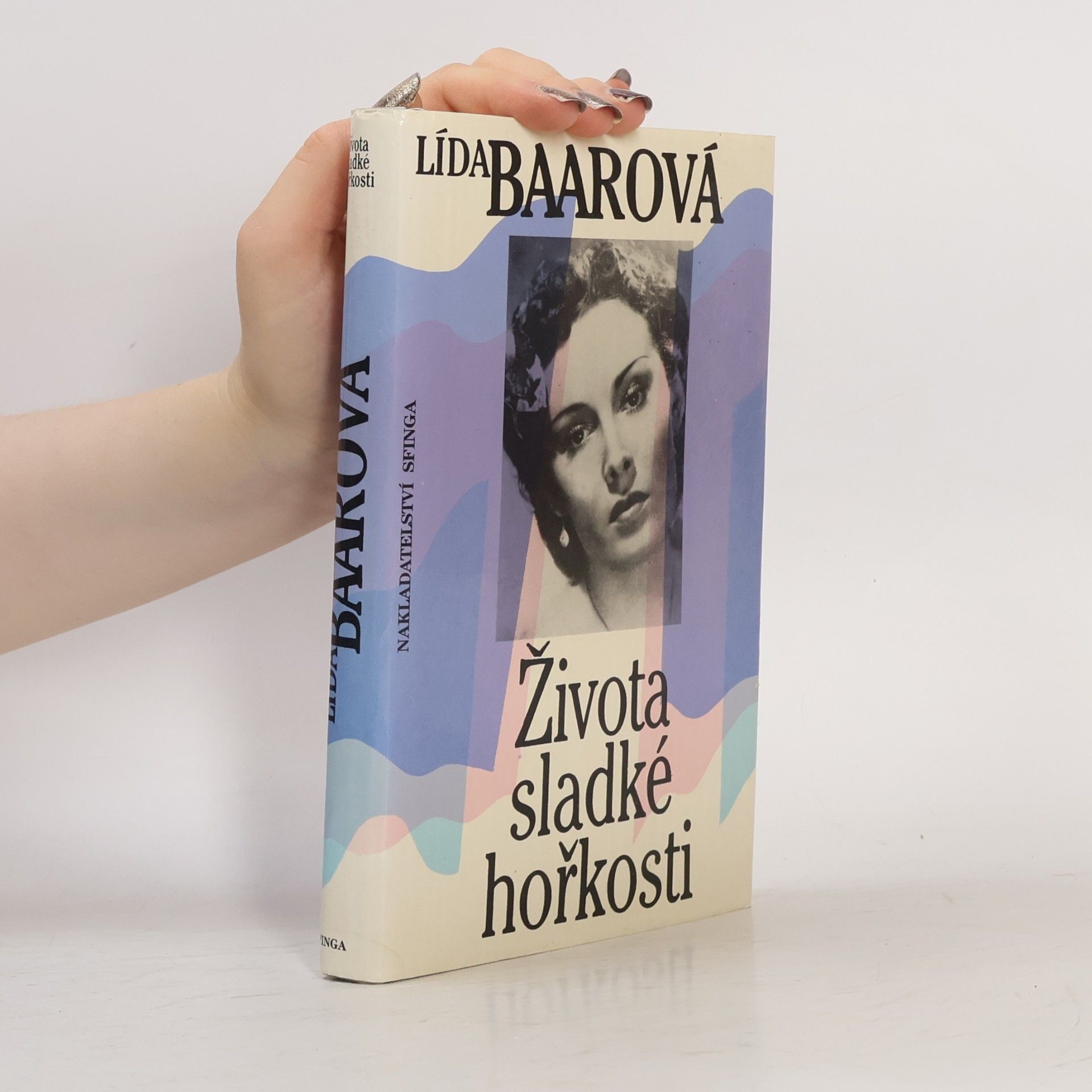 Lída Baarová Života sladké hořkosti