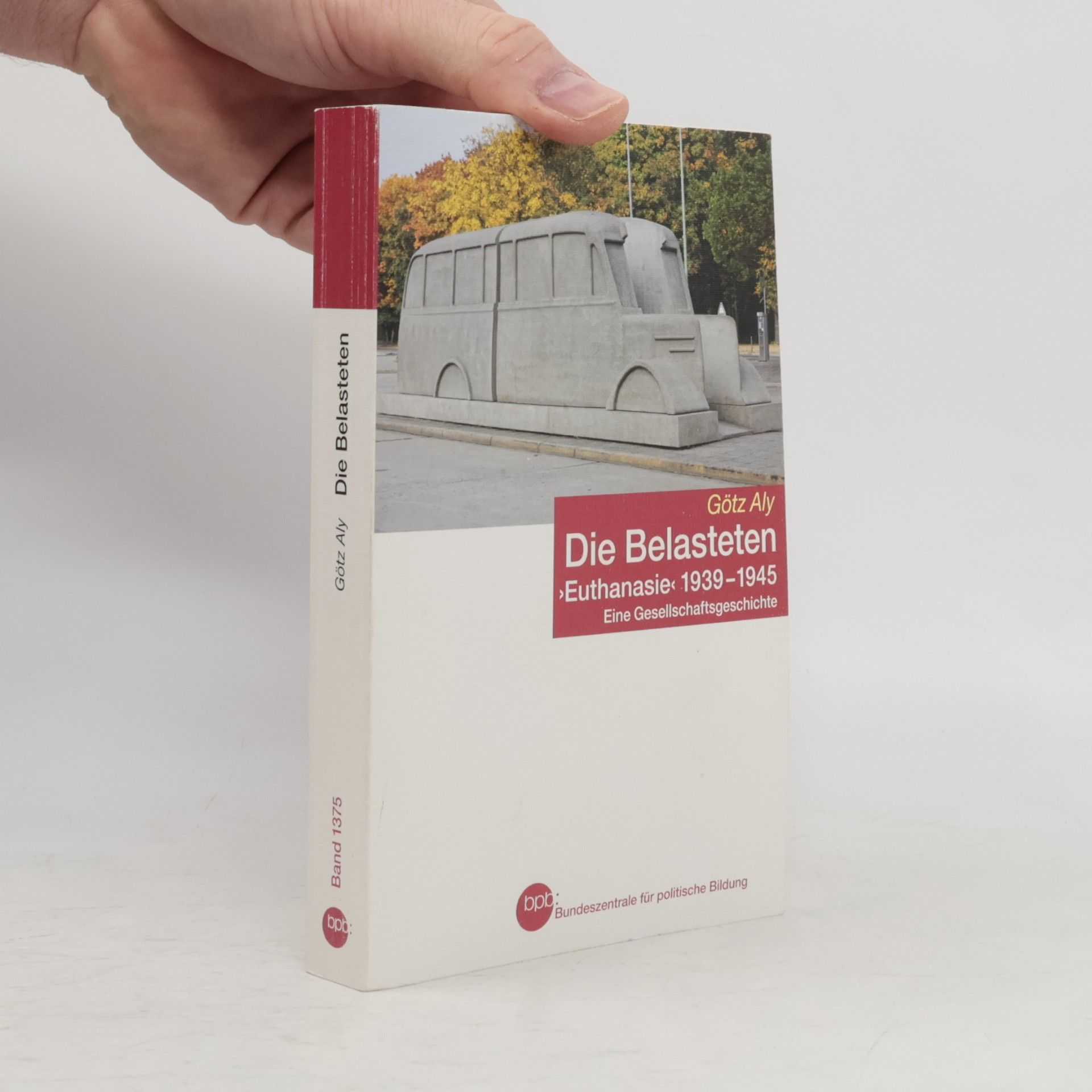 Götz Aly Die Belasteten