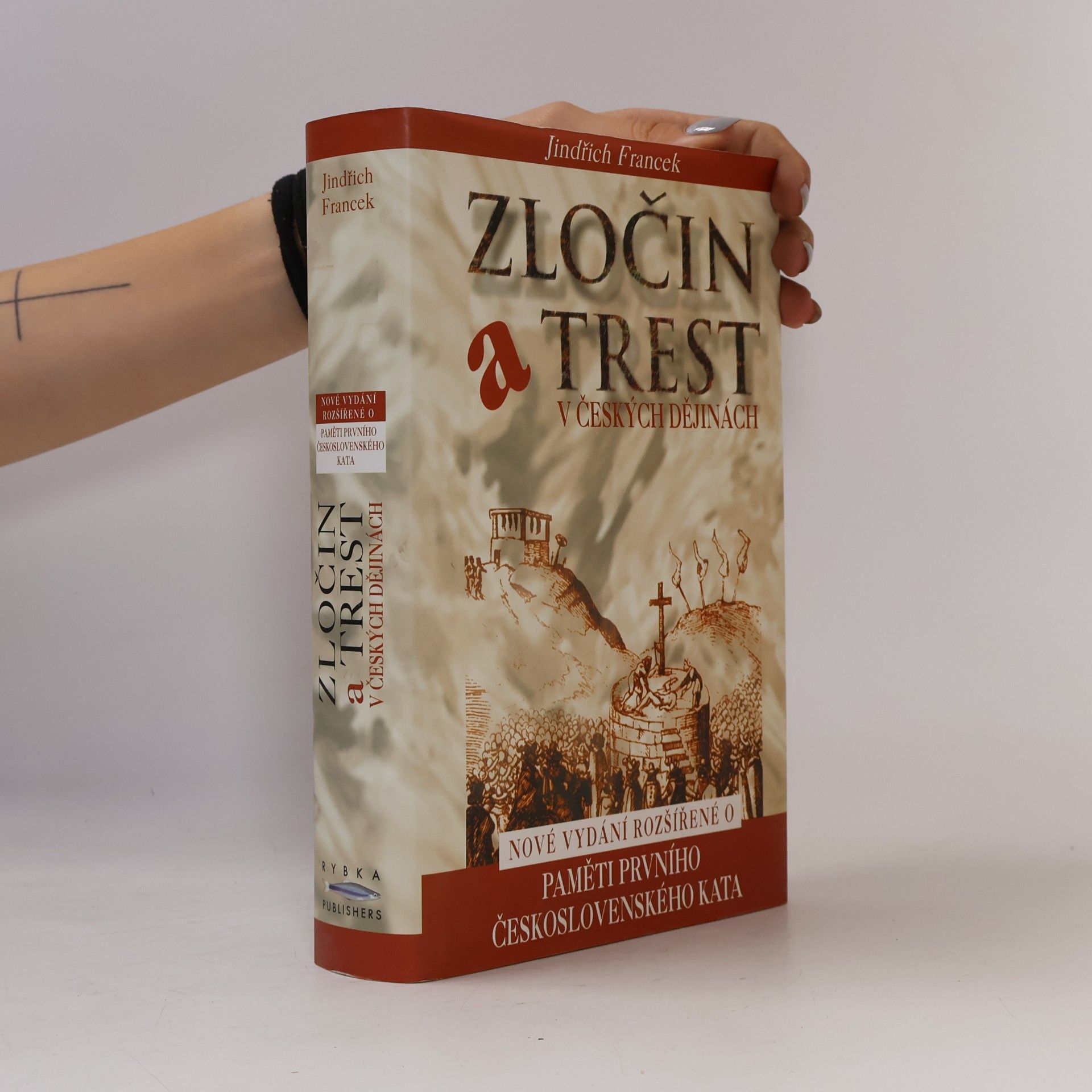 Jindřich Francek Zločin a trest v českých dějinách