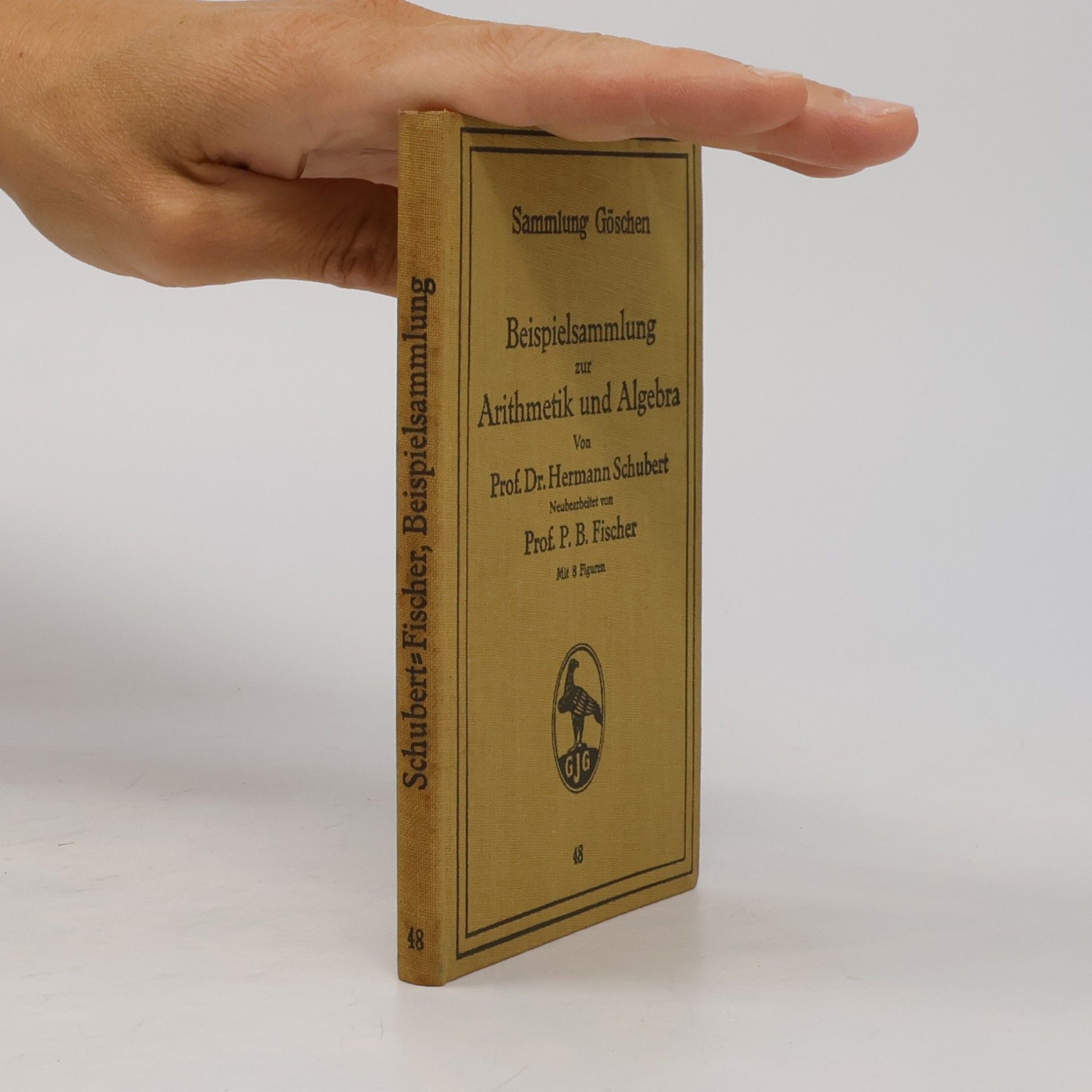 Hermann Schubert Beispiel-Sammlung zur Arithmetik und Algebra