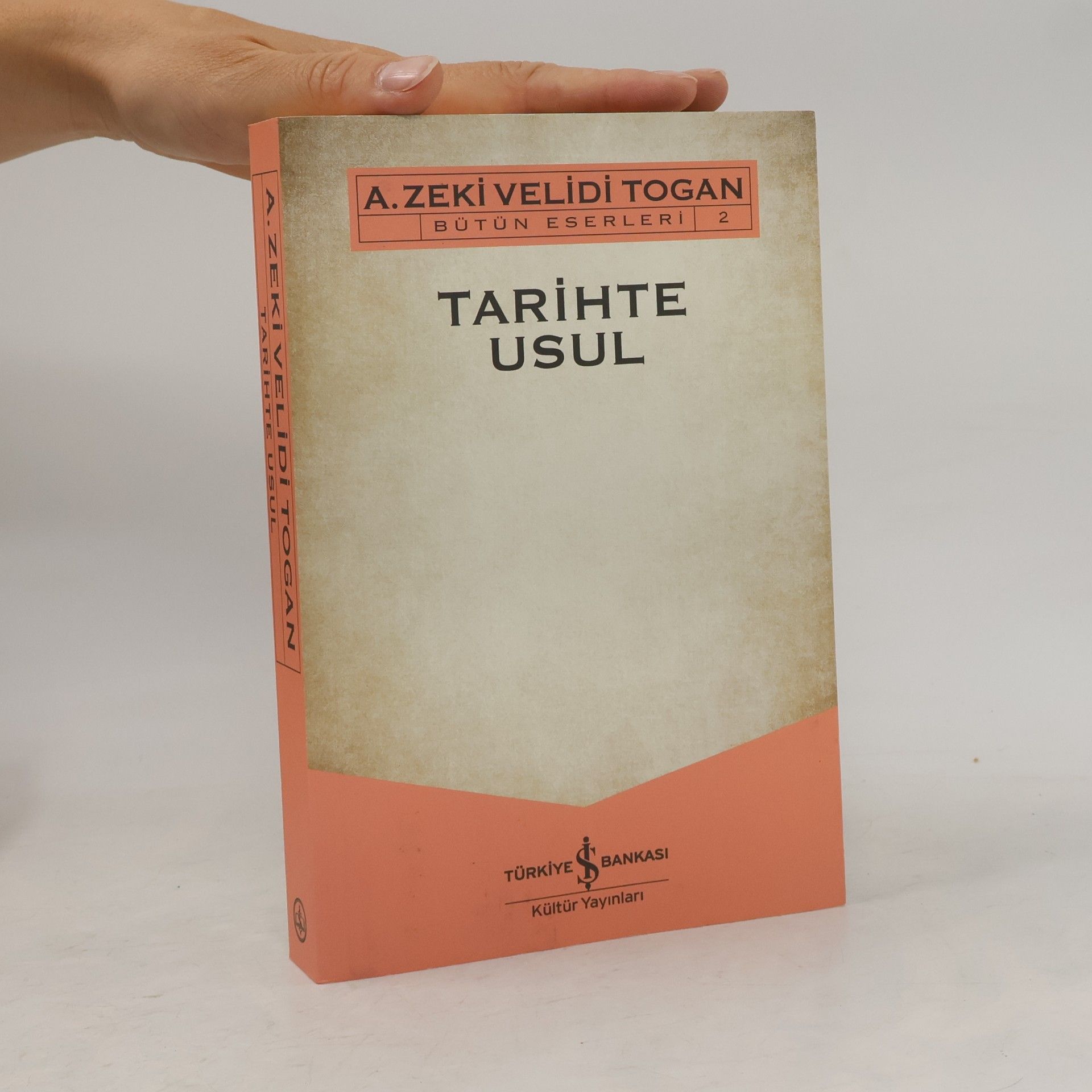 A. Zeki Velidi Togan Tarihte Usul
