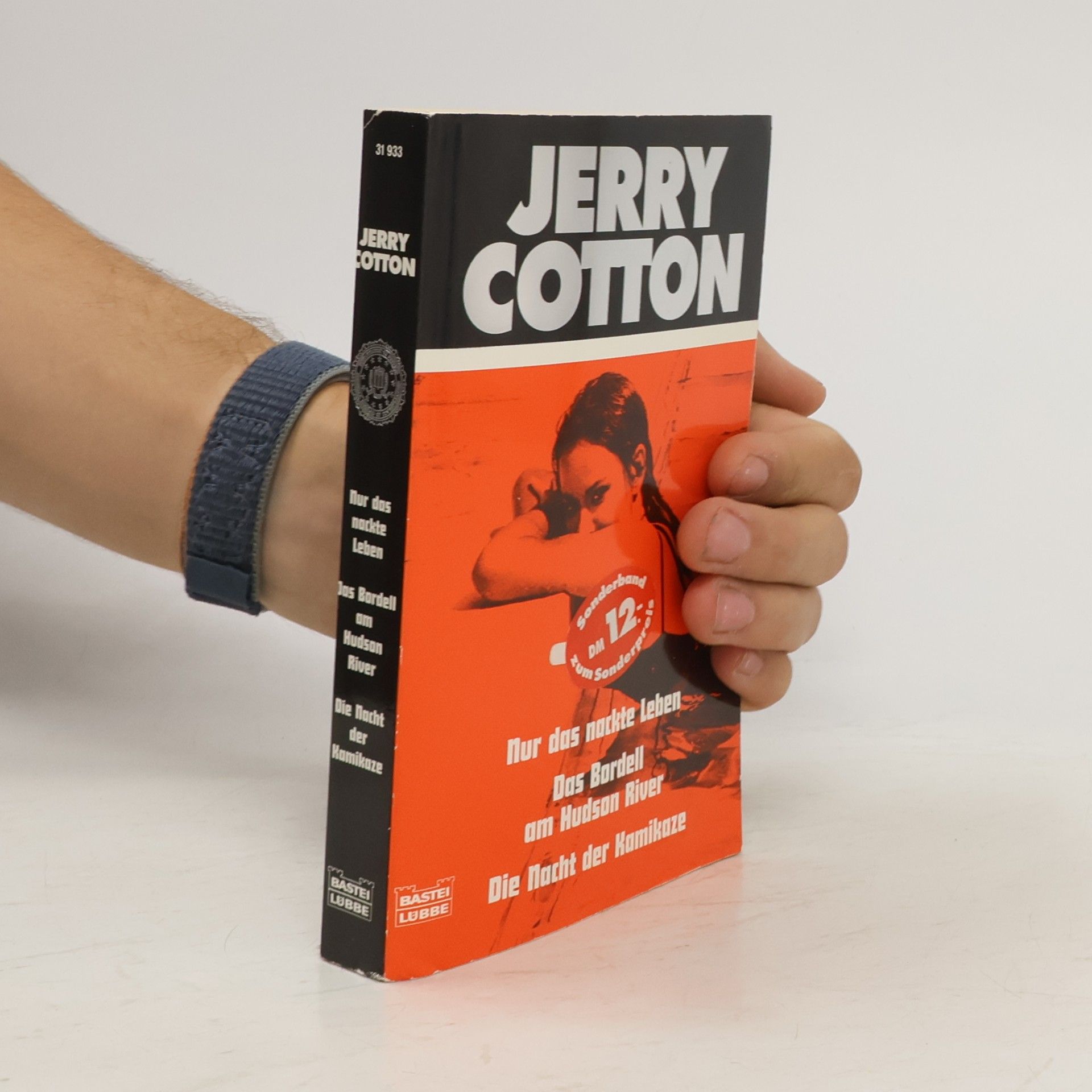 Jerry Cotton Jerry Cotton - 31933: Nur das nackte Leben. Das Bordell am Hudson River. Die Nacht der Kamikaze.