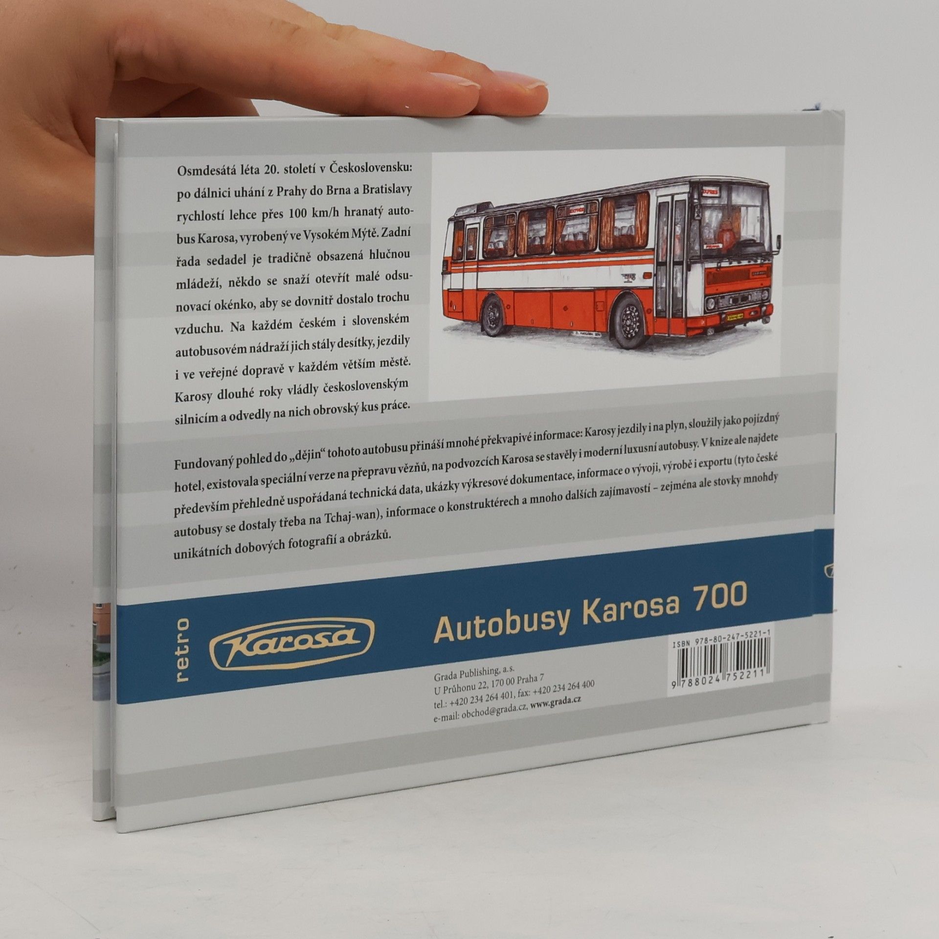 Martin Harák Autobusy Karosa 700 : historie, vývoj, technika, modifikace