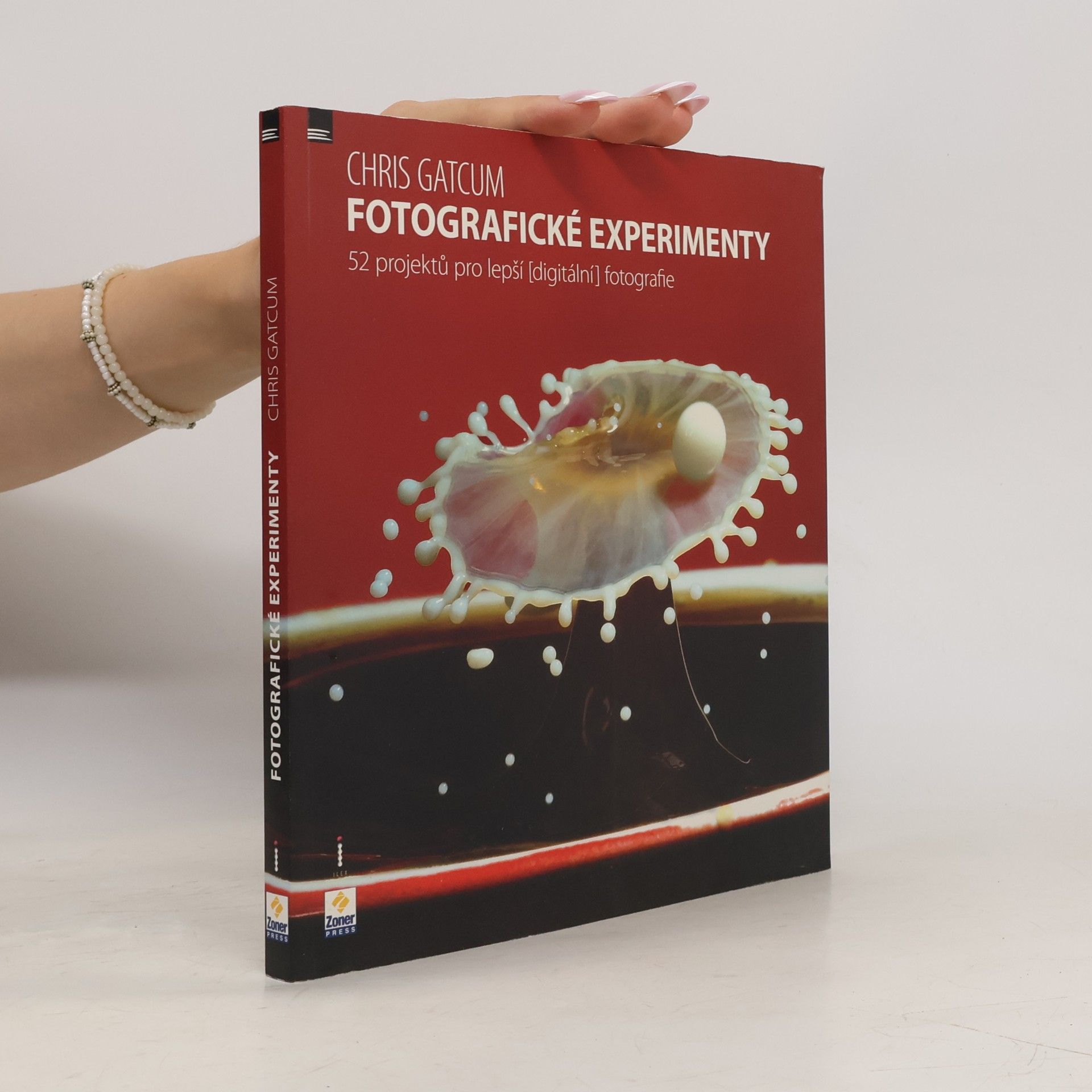 Chris Gatcum Fotografické experimenty : 52 projektů pro lepší (digitální) fotografie