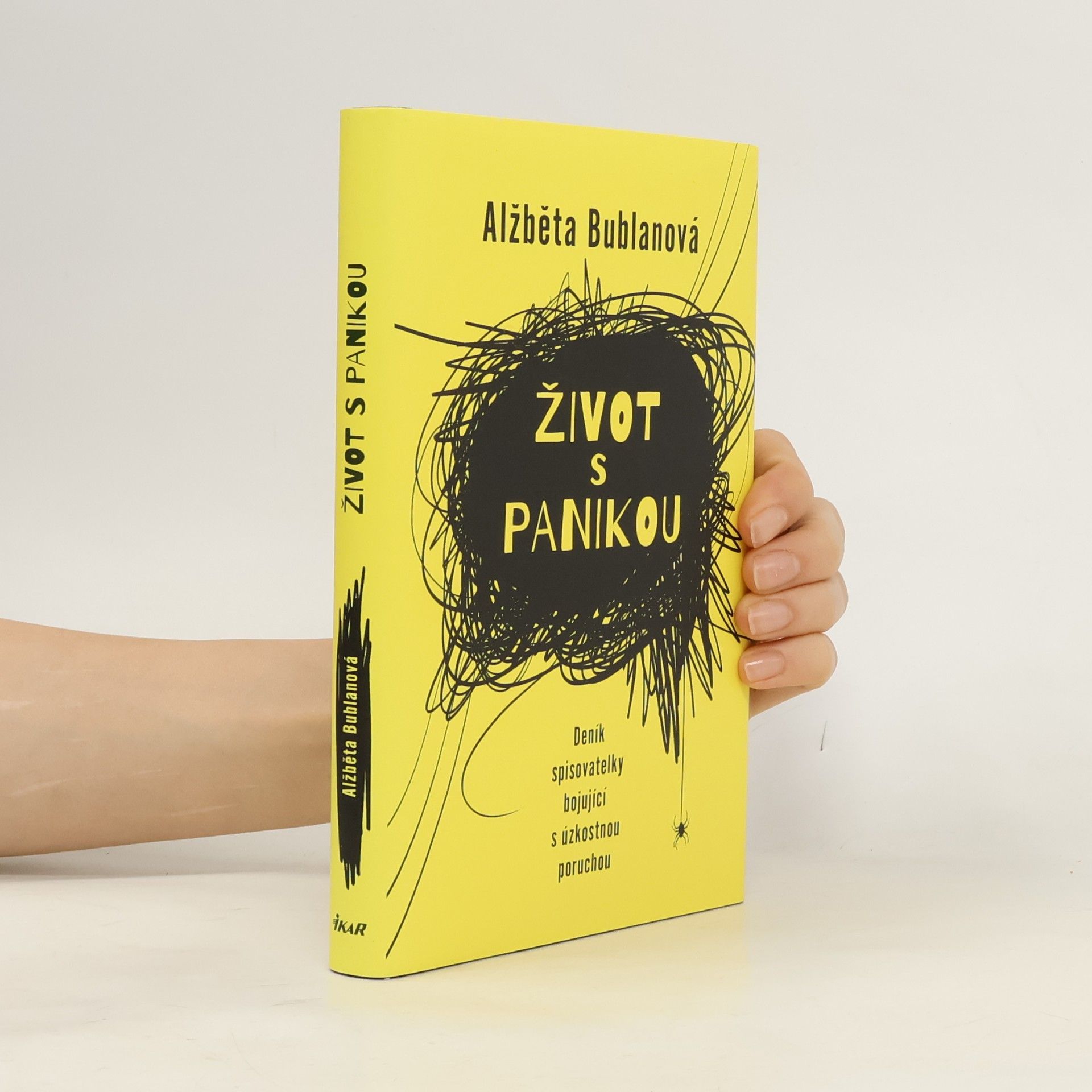 Alžběta Bublanová Život s panikou. Deník spisovatelky bojující z úzkostnou poruchou