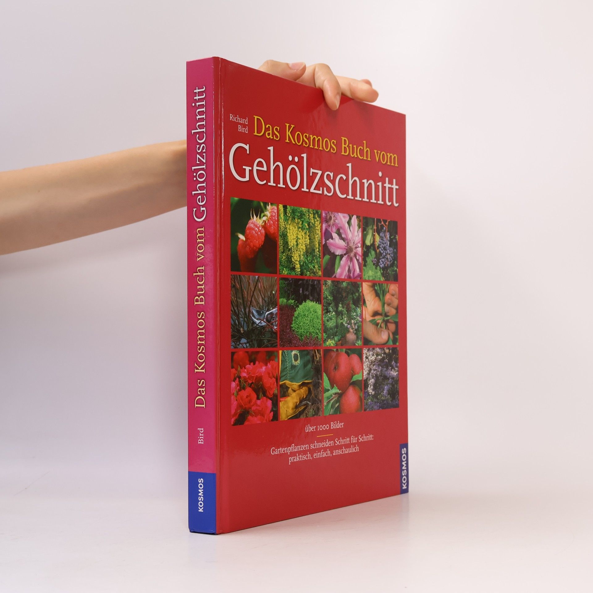 Richard Bird Das Kosmos-Buch vom Gehölzschnitt