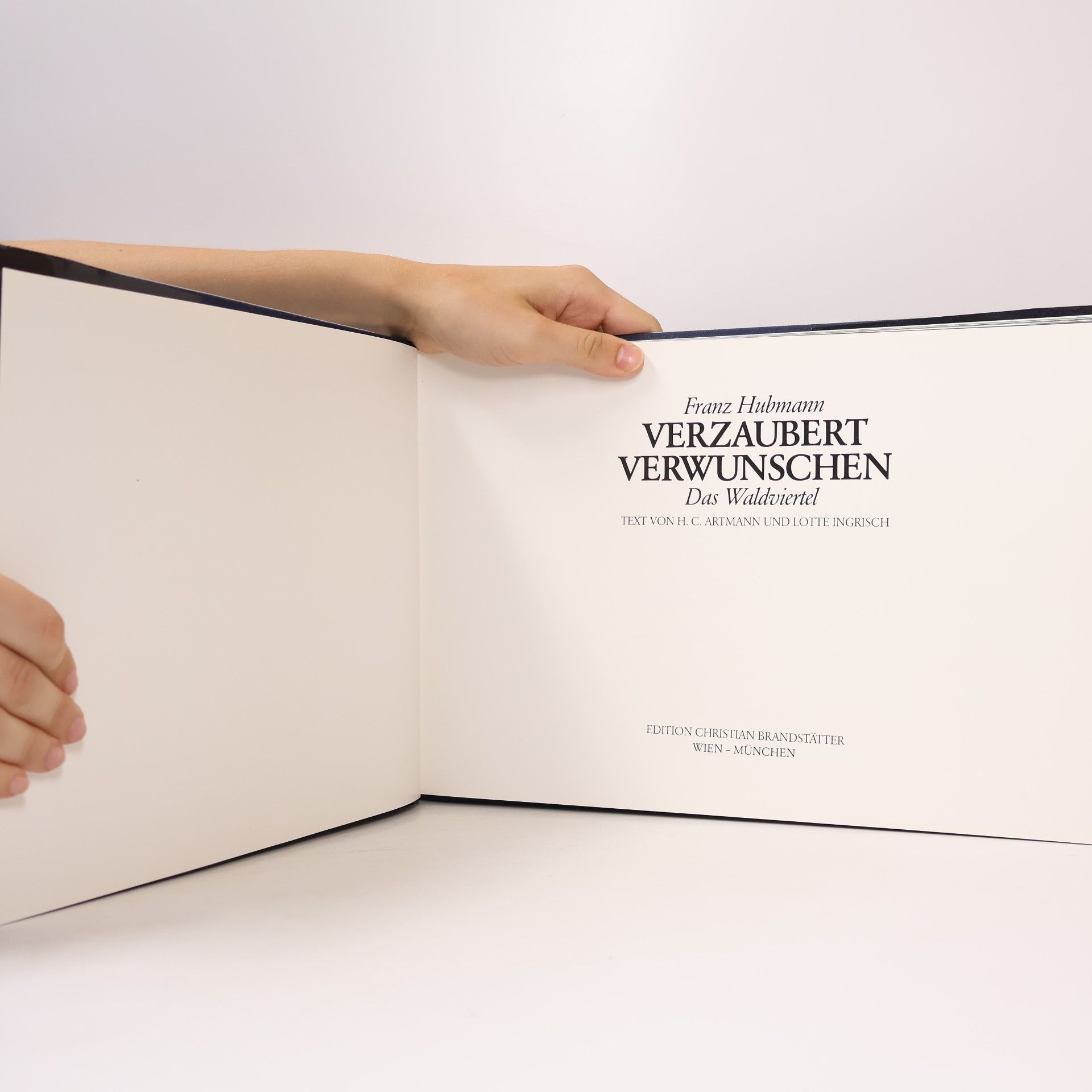 Franz Hubmann Verzaubert, Verwunschen. Das Waldviertel