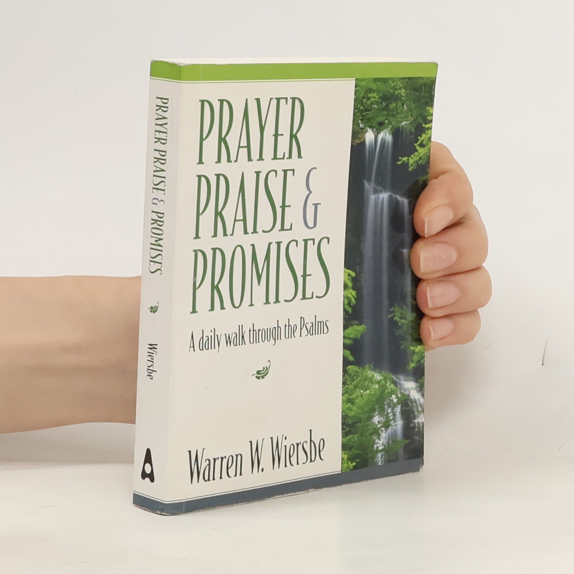 Warren W. Wiersbe Prayer Praise & Promises