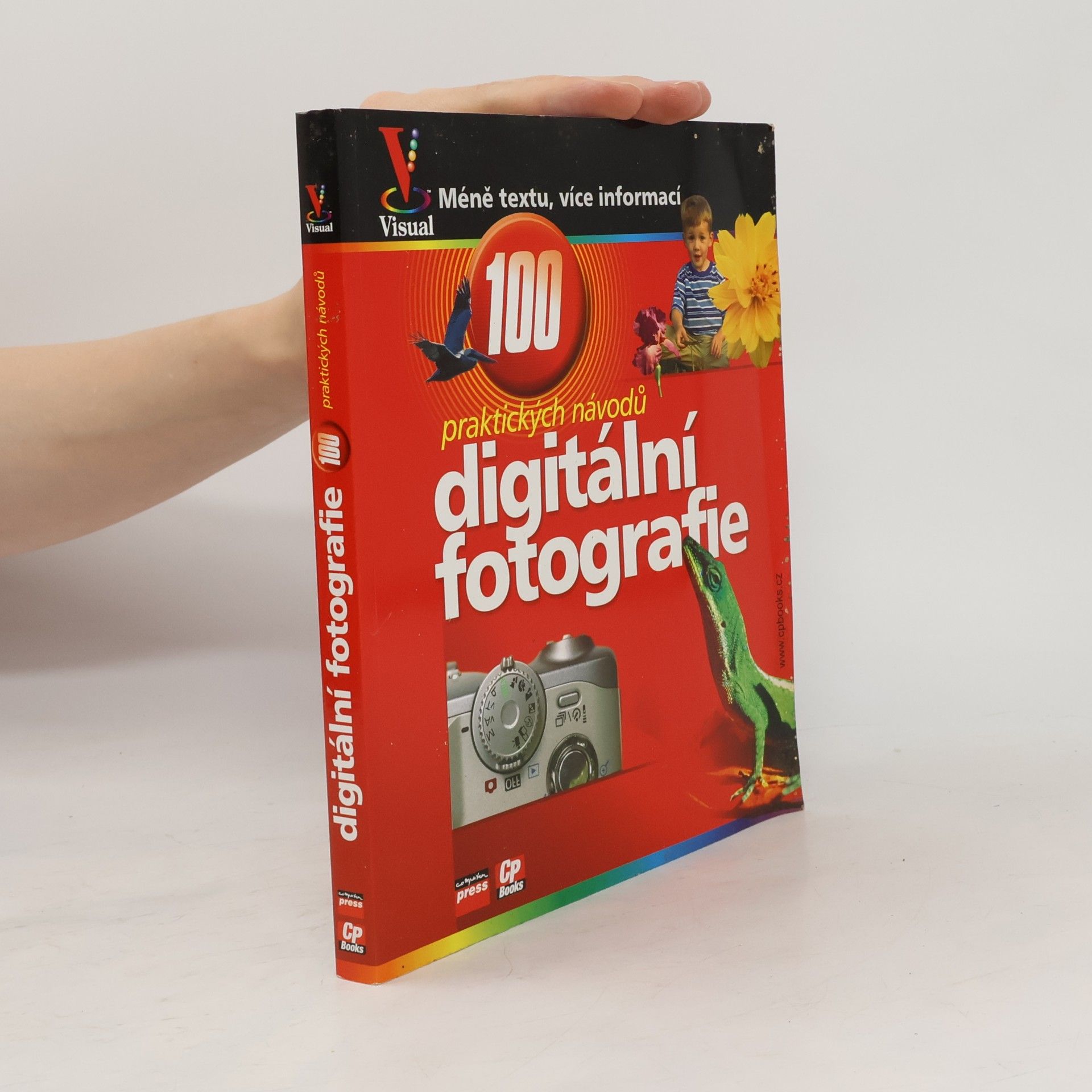 Gregory Georges Digitální fotografie : názorný průvodce : 100 praktických návodů a tipů