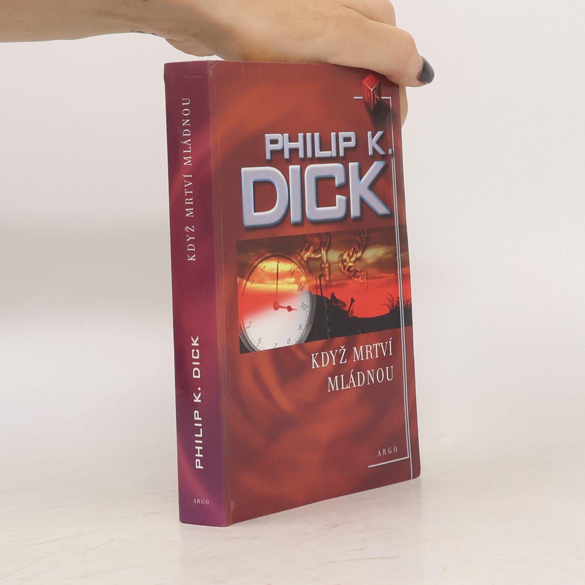Philip K. Dick Když mrtví mládnou