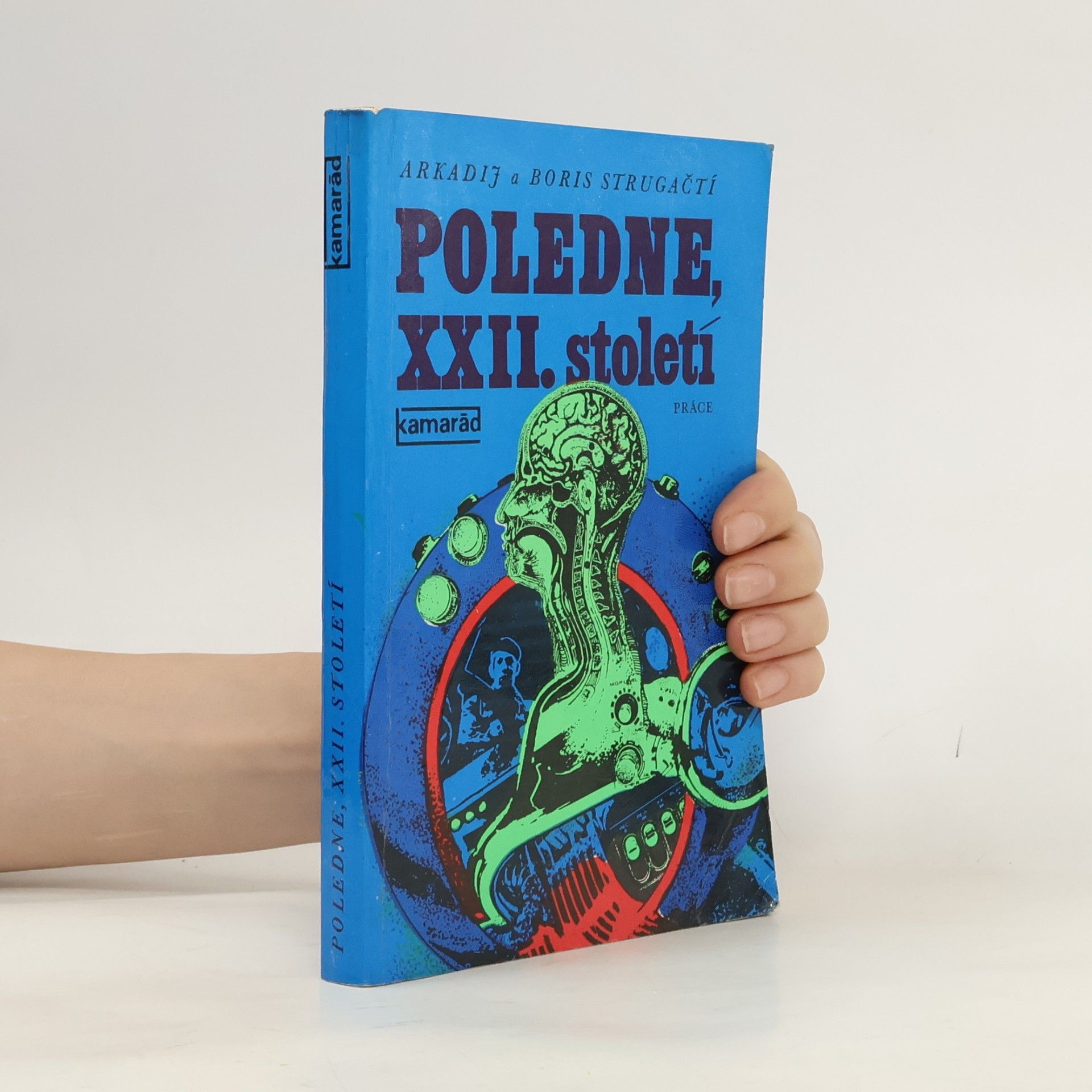 Arkadi Strugazki Poledne, XXII. století