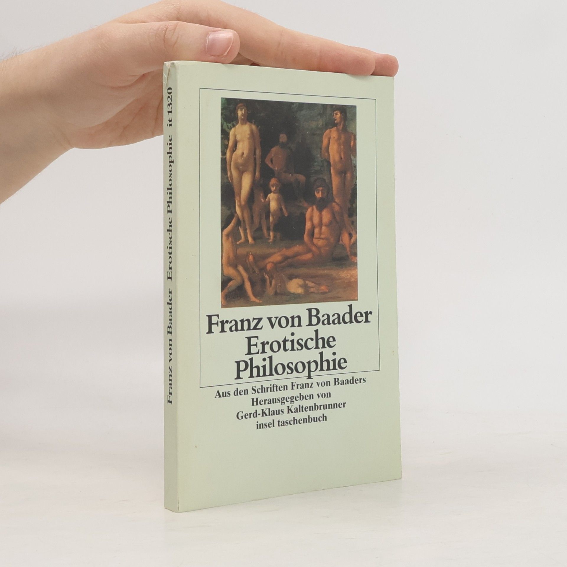Franz Xaver von Baader Sätze aus der erotischen Philosophie und andere Schriften