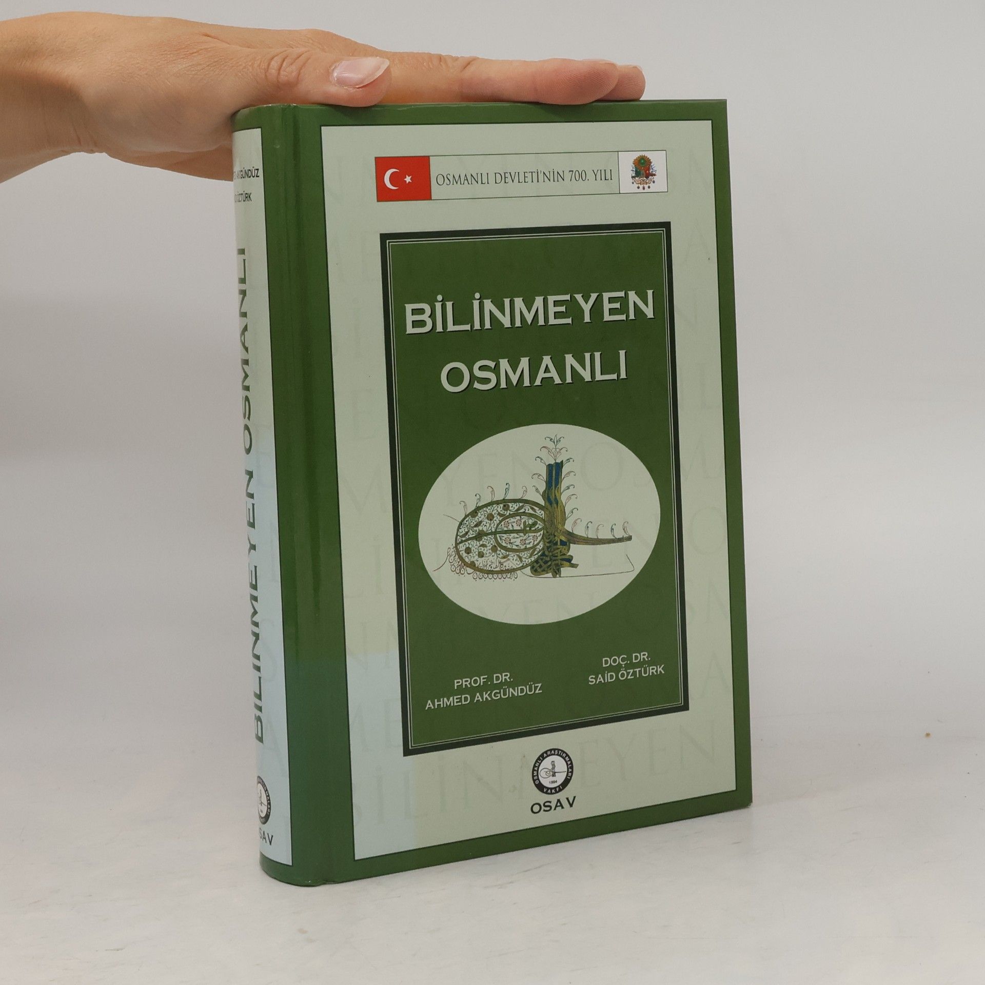 Ahmed Akgündüz Bilinmeyen Osmanlı