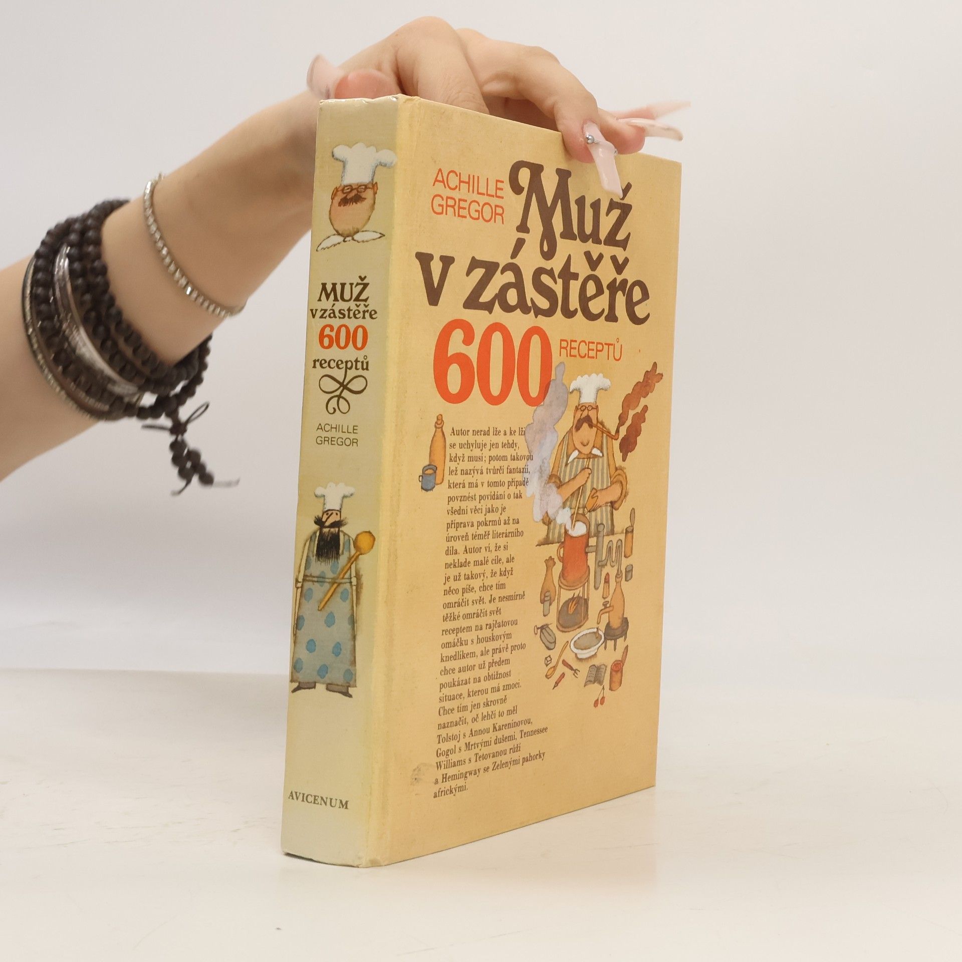 Achille Gregor Muž v zástěře. 600 receptů