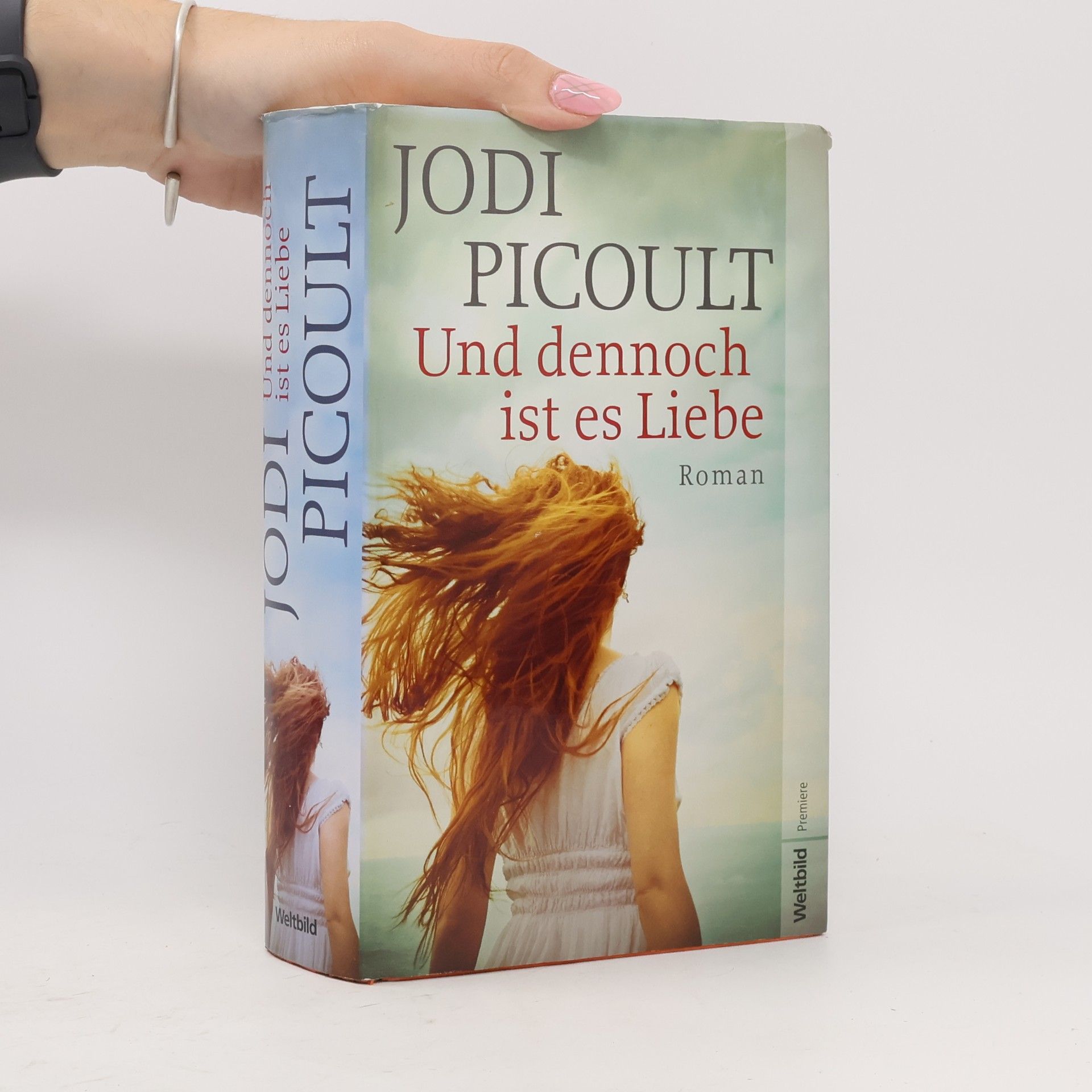 Jodi Picoult Und dennoch ist es Liebe