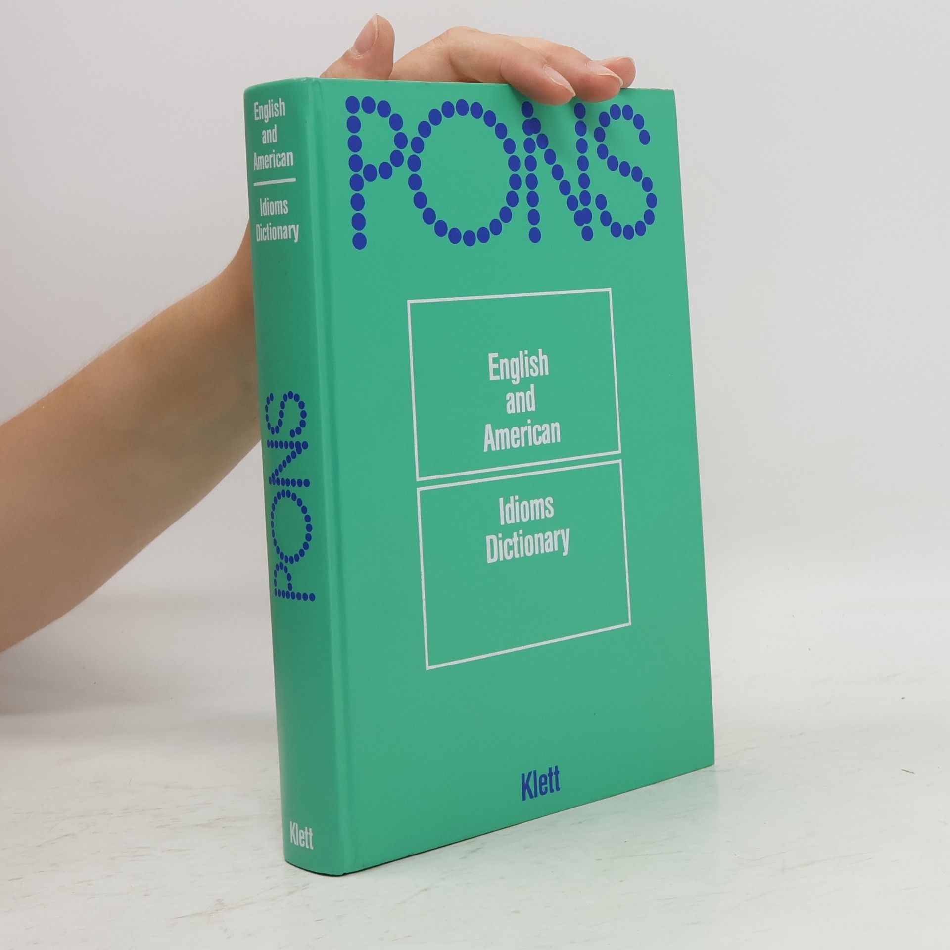 Richard Spears PONS English and American idioms dictionary