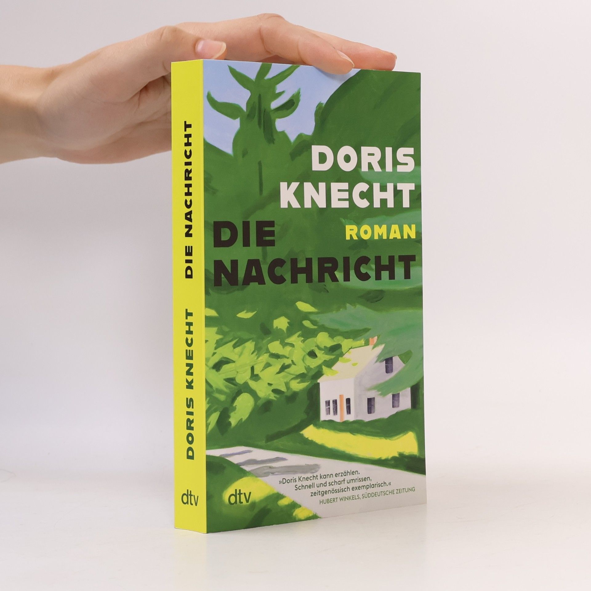 Doris Knecht Die Nachricht