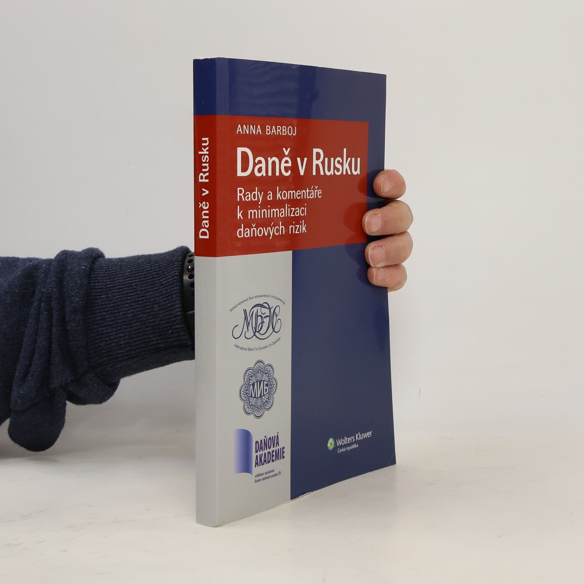 Anna Barboj Daně v Rusku : rady a komentáře k minimalizaci daňových rizik