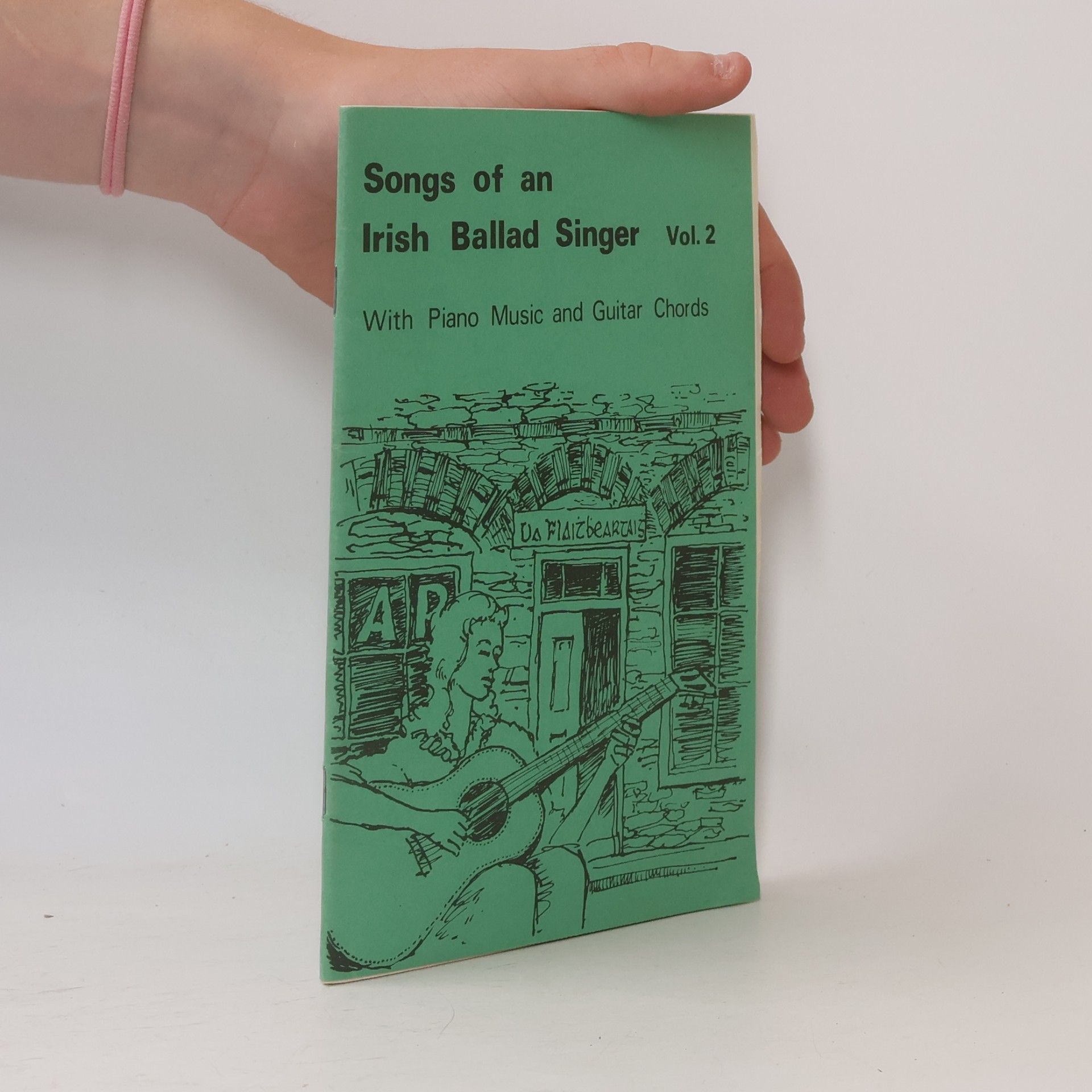 Various authors Songs of an Irish Ballad Singer Vol. 2. With Piano Music and Guitar Chords