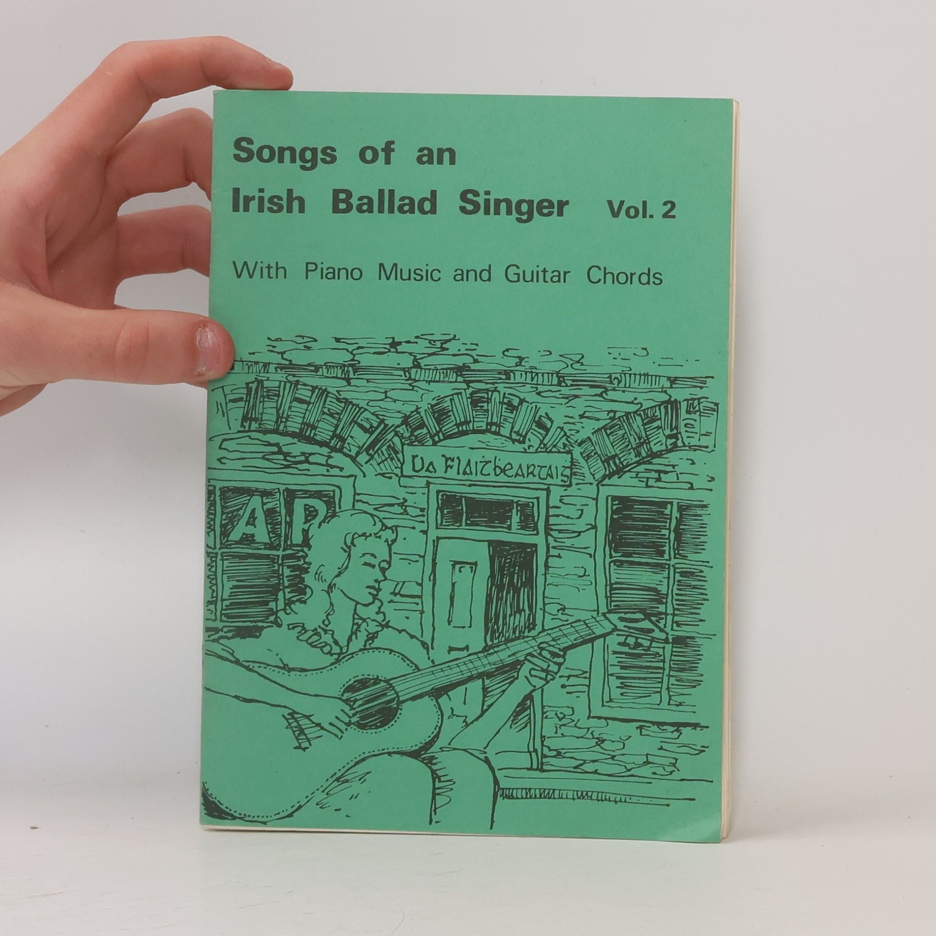 Various authors Songs of an Irish Ballad Singer Vol. 2. With Piano Music and Guitar Chords
